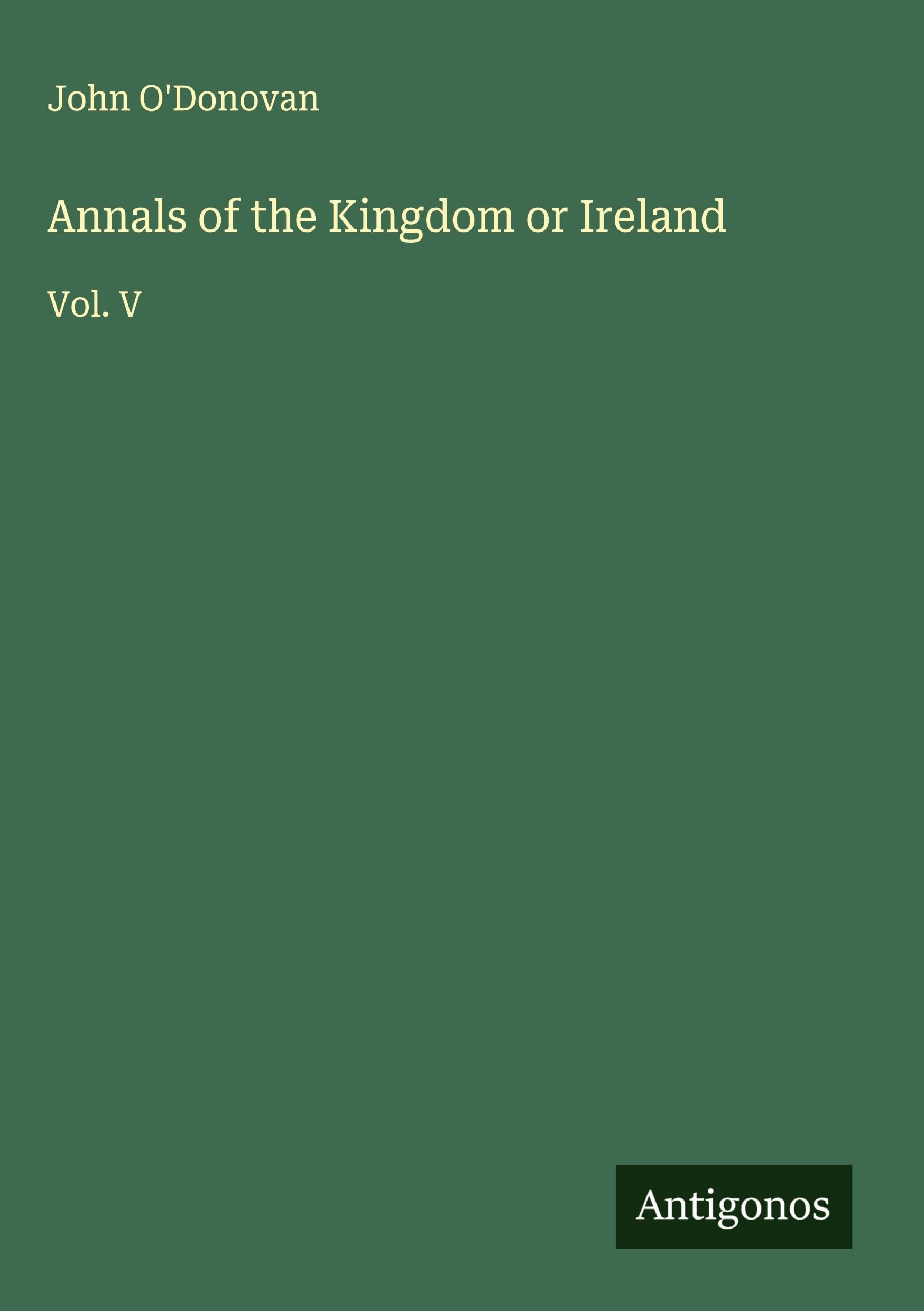 Annals of the Kingdom or Ireland Classics