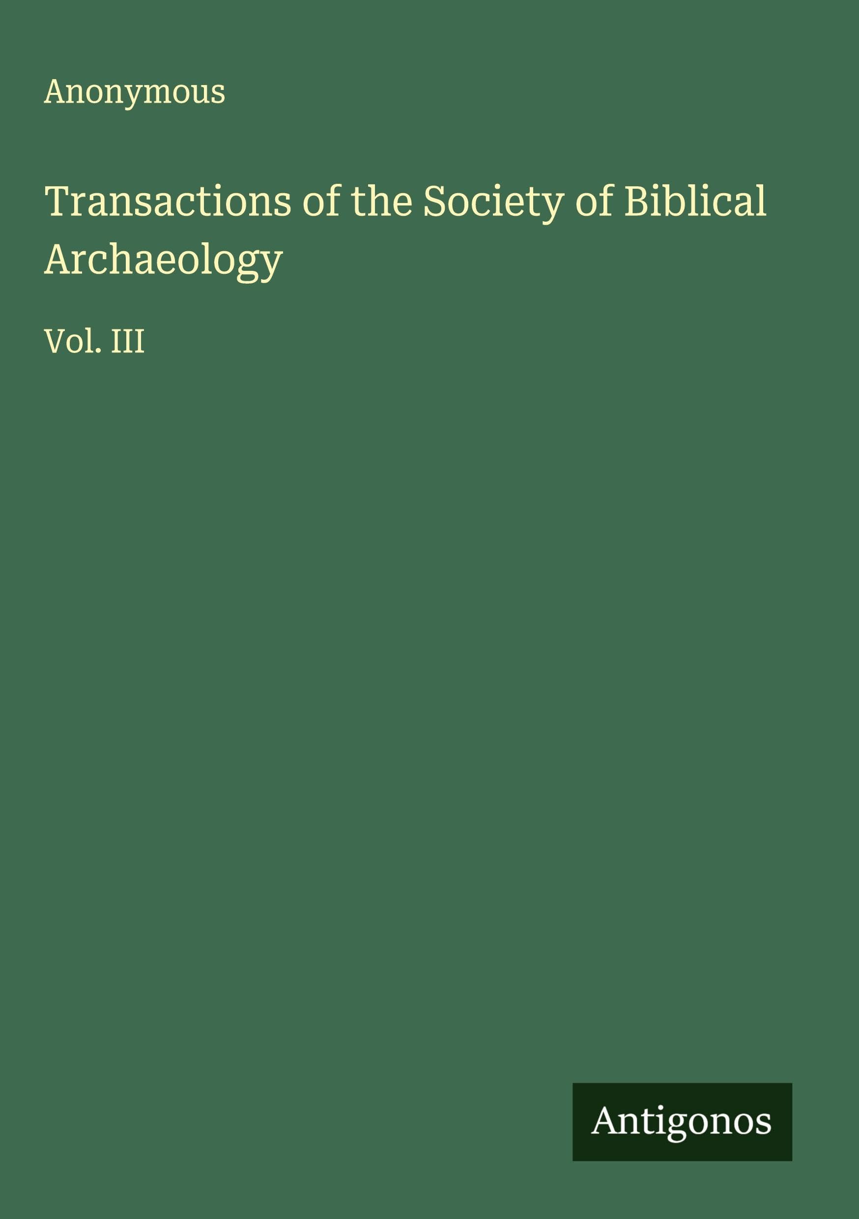 Transactions of the Society of Biblical Archaeology Classics