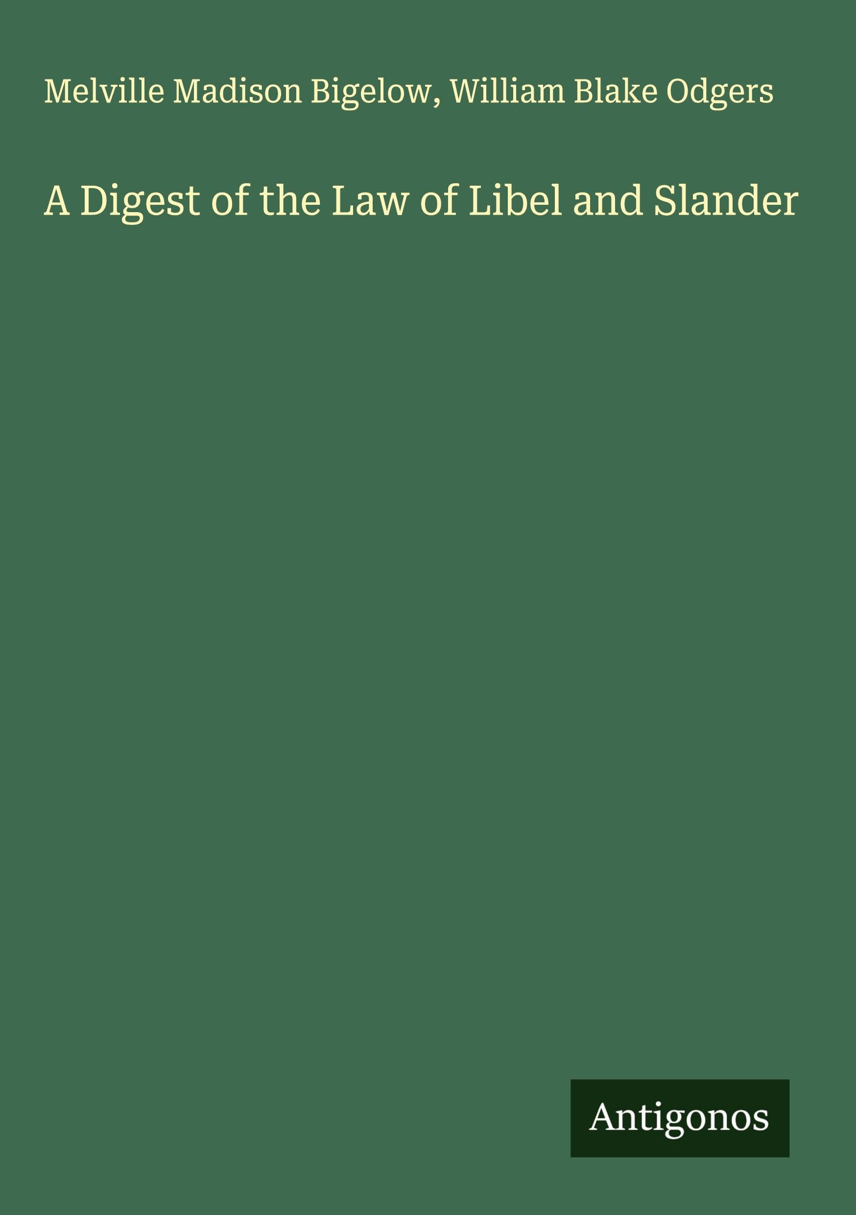 A Digest of the Law of Libel and Slander Classics