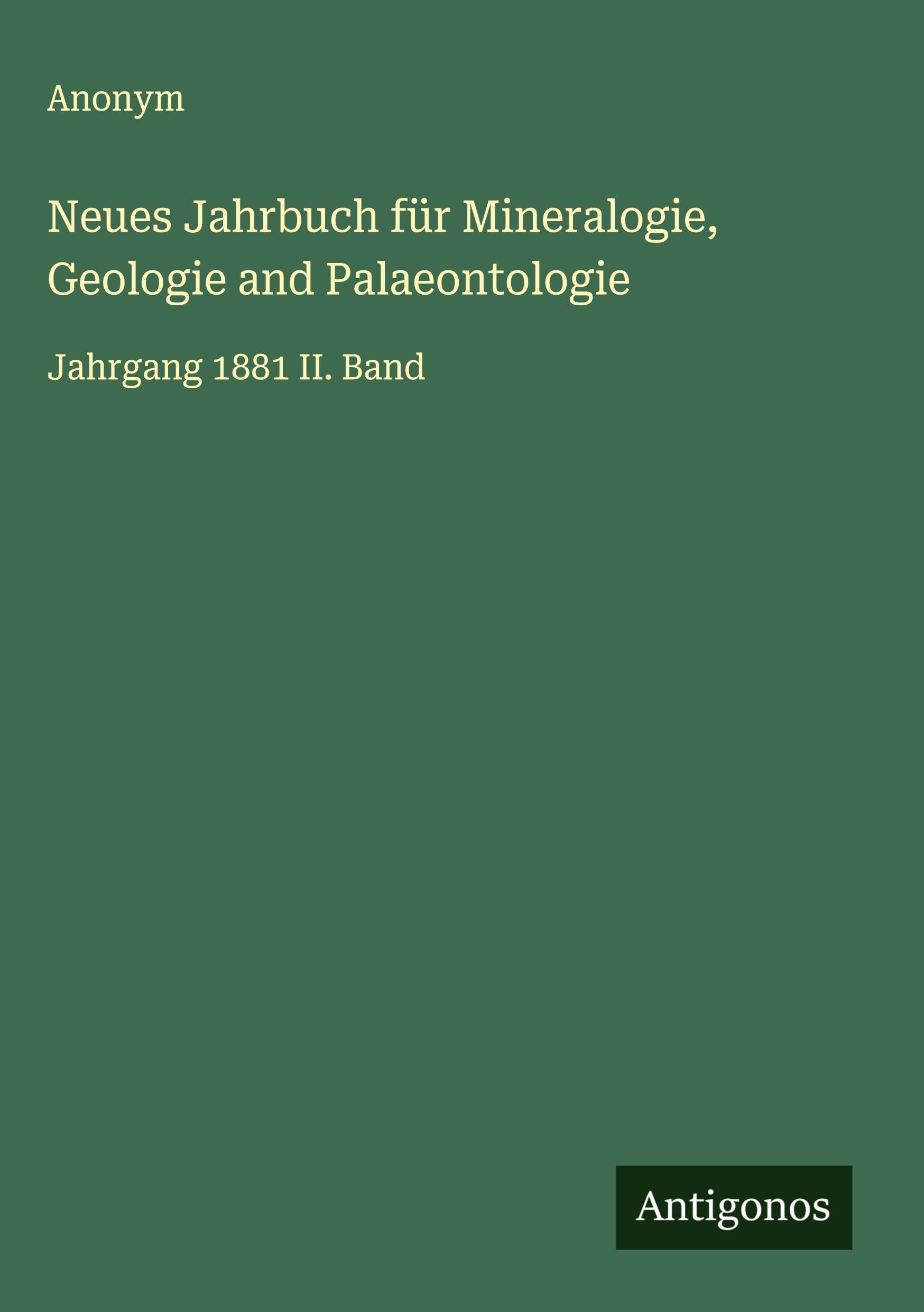 Neues Jahrbuch für Mineralogie, Geologie and Palaeontologie Classics