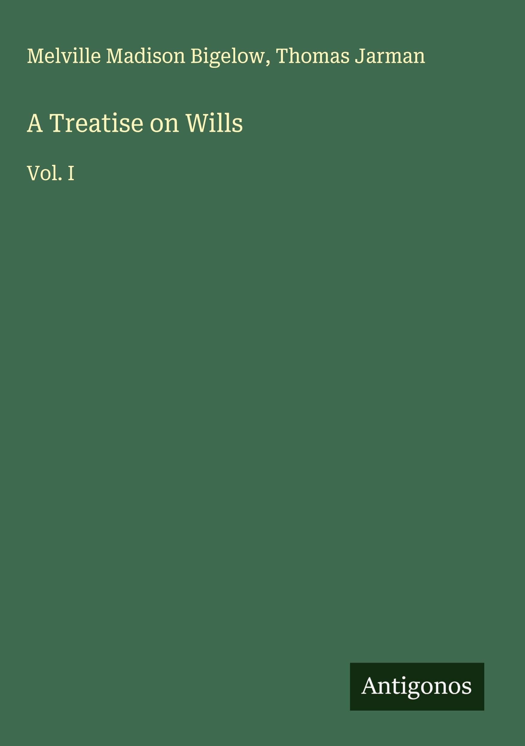 A Treatise on Wills Classics