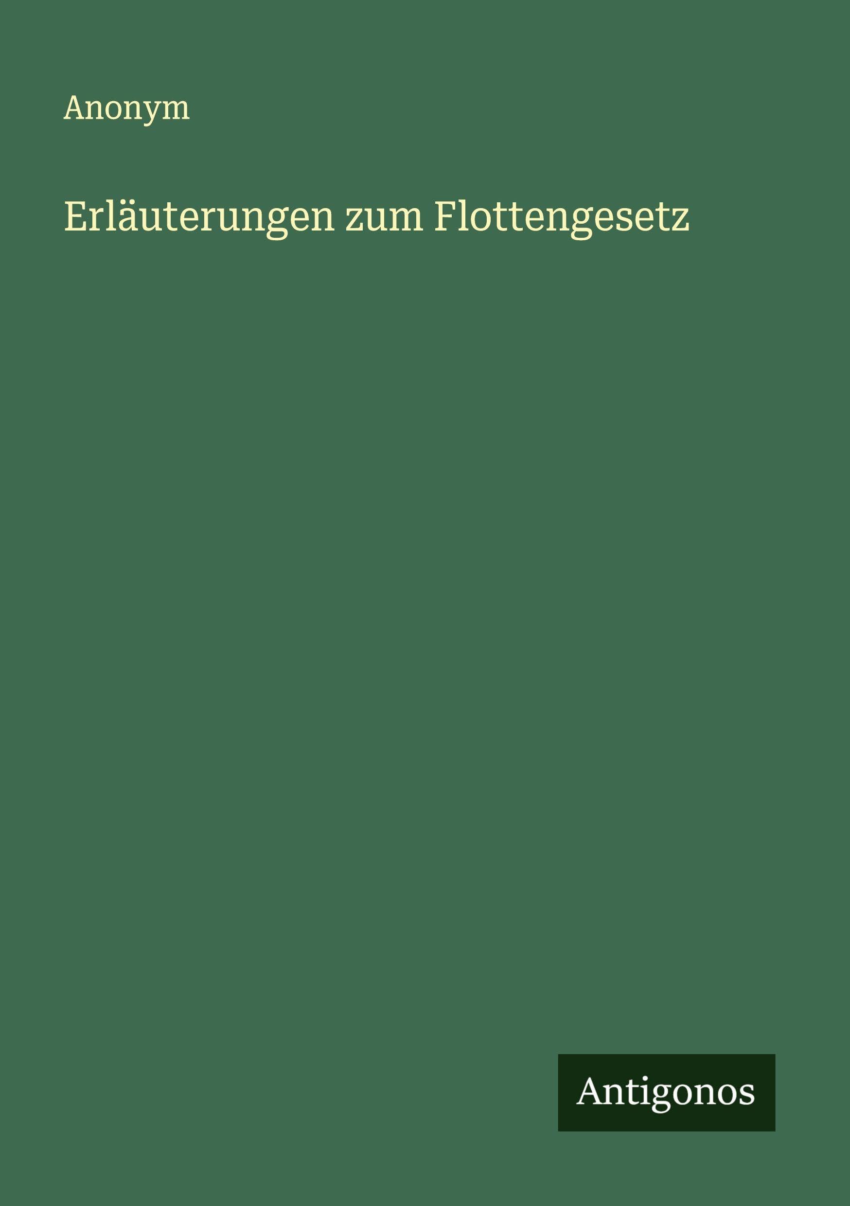 Erläuterungen zum Flottengesetz Classics
