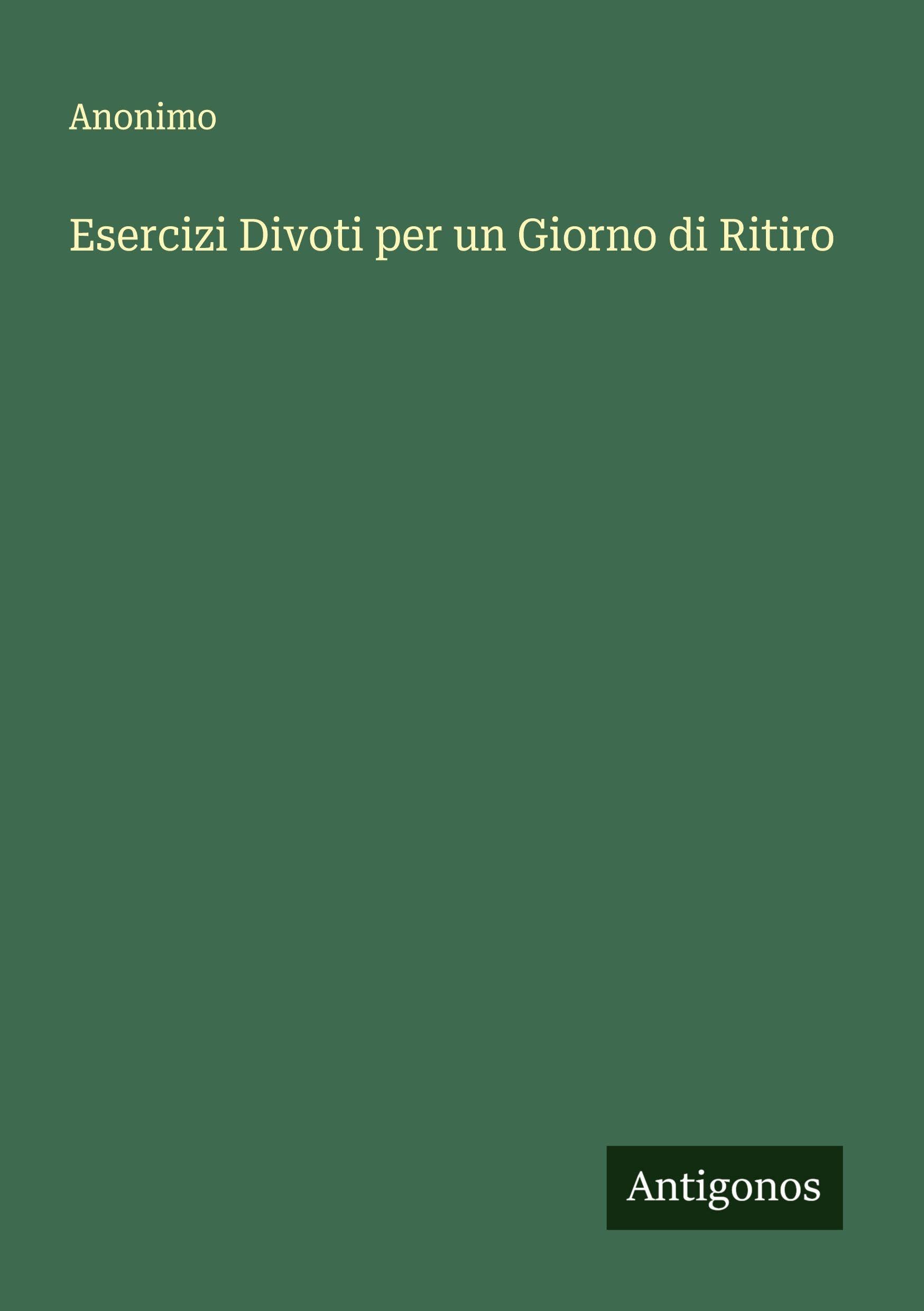 Esercizi Divoti per un Giorno di Ritiro Classics