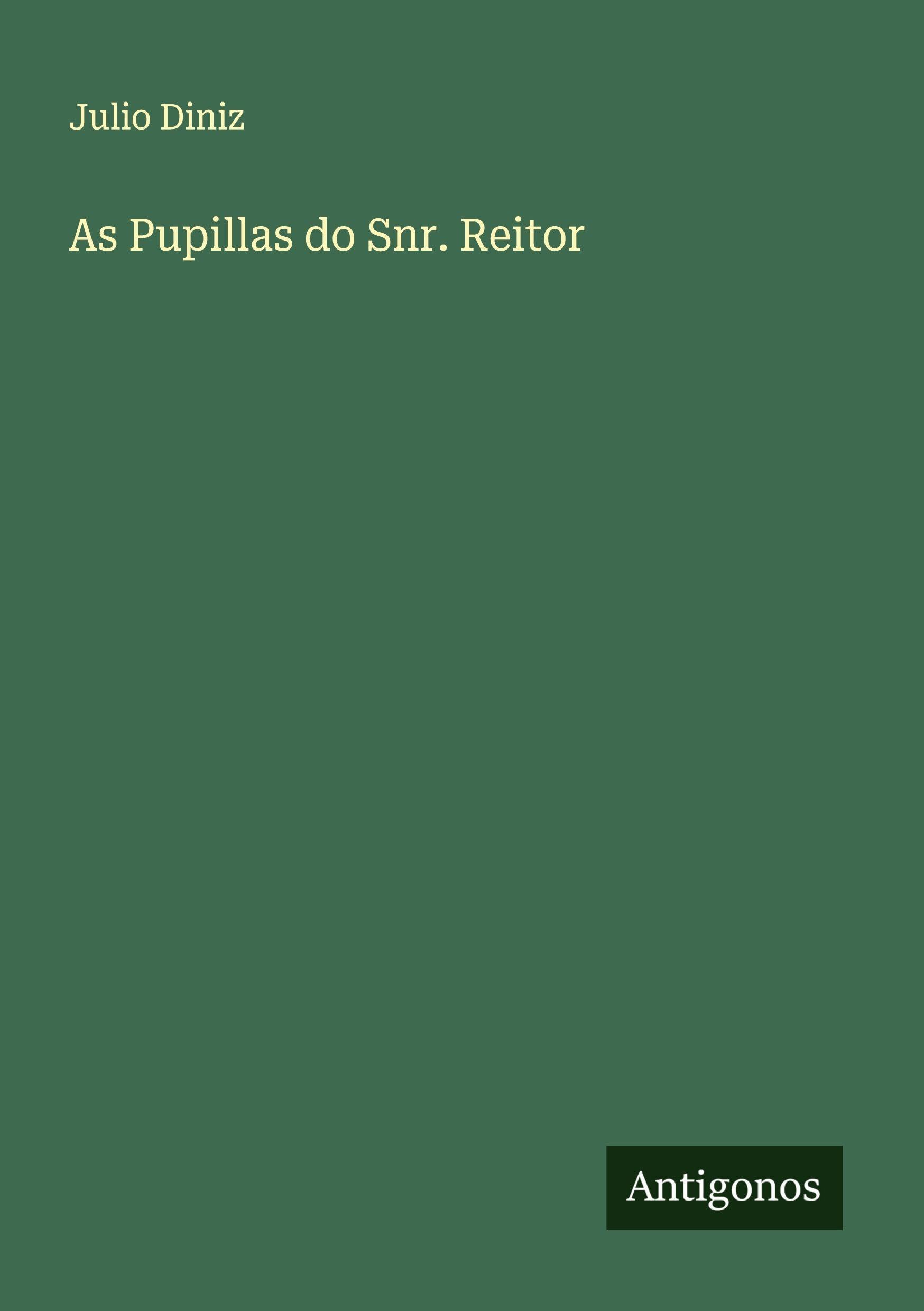 As Pupillas do Snr. Reitor Classics