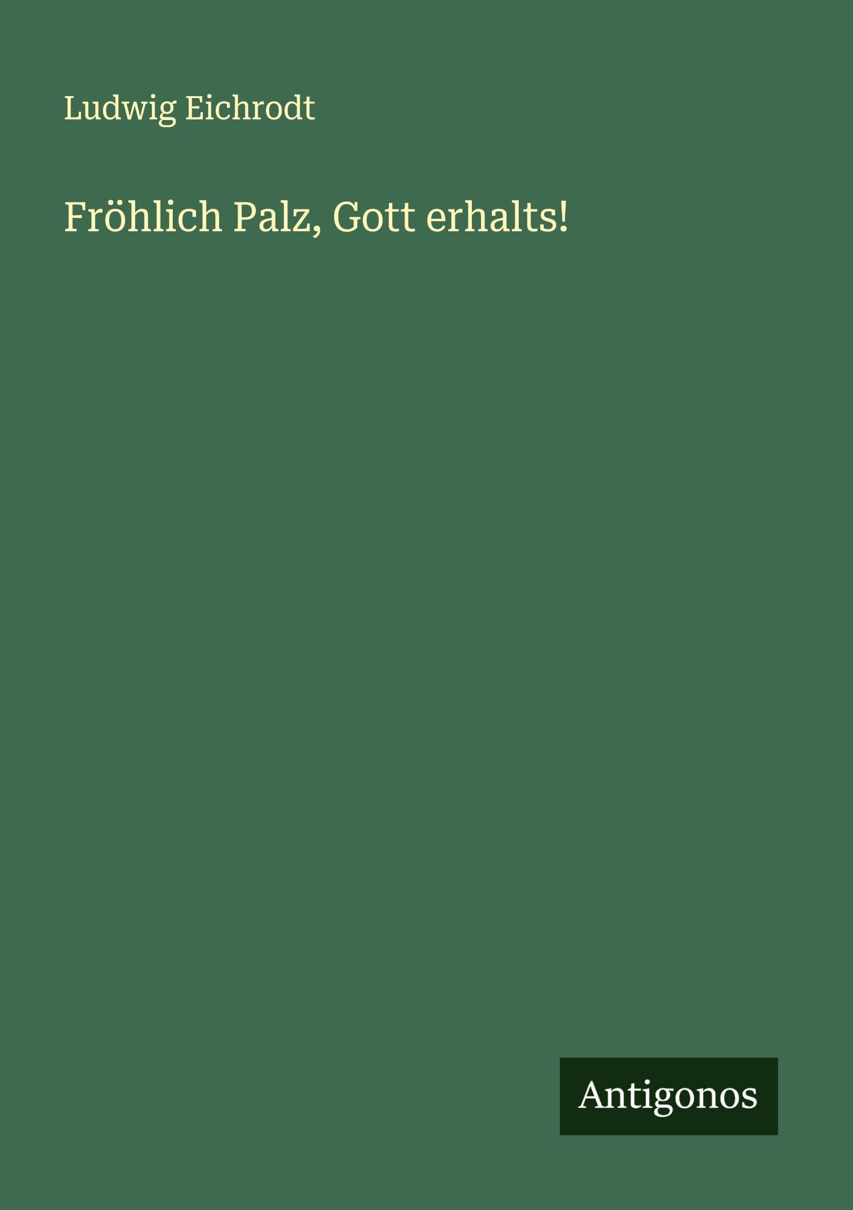 Fröhlich Palz, Gott erhalts! Classics