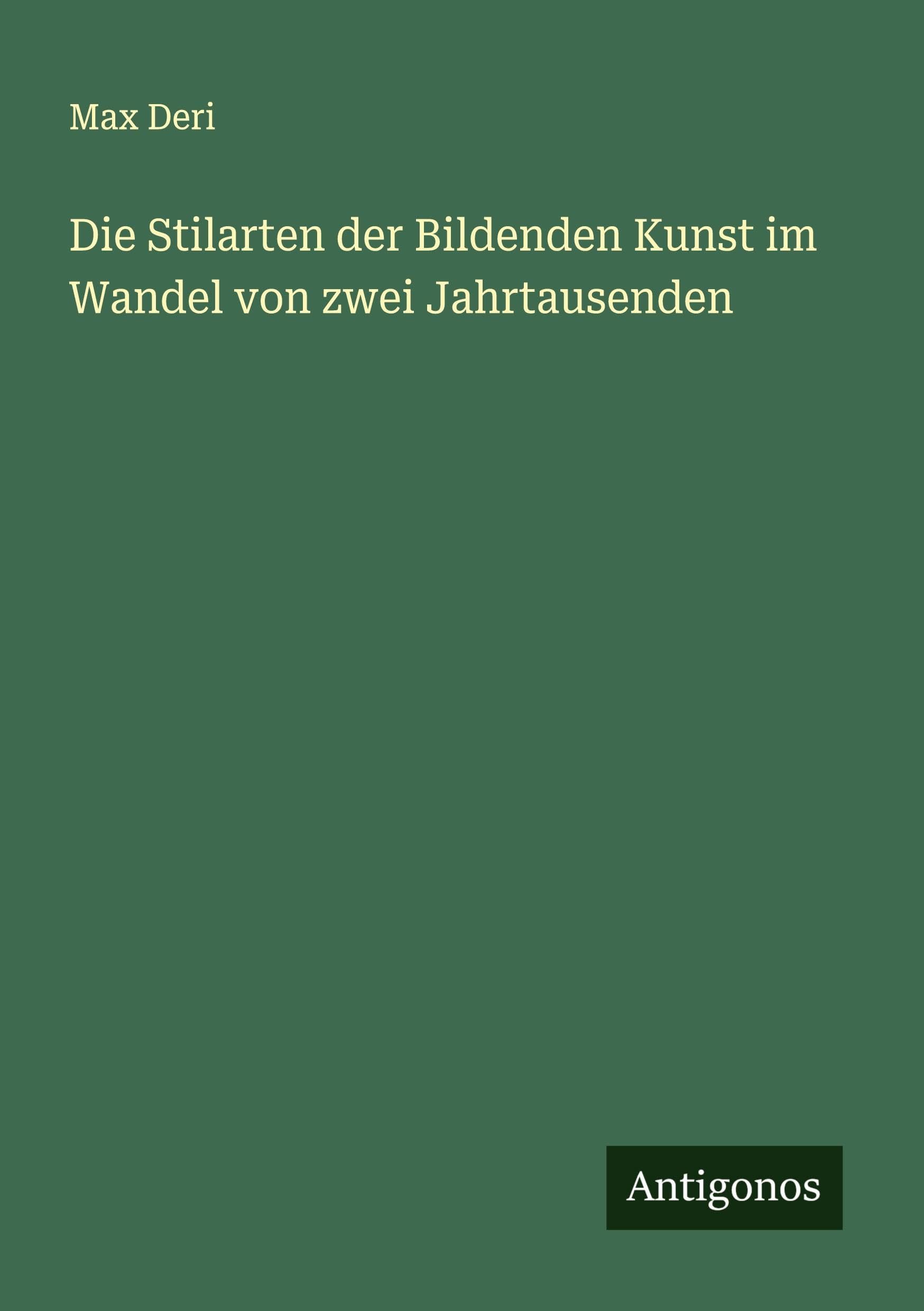 Die Stilarten der Bildenden Kunst im Wandel von zwei Jahrtausenden Classics