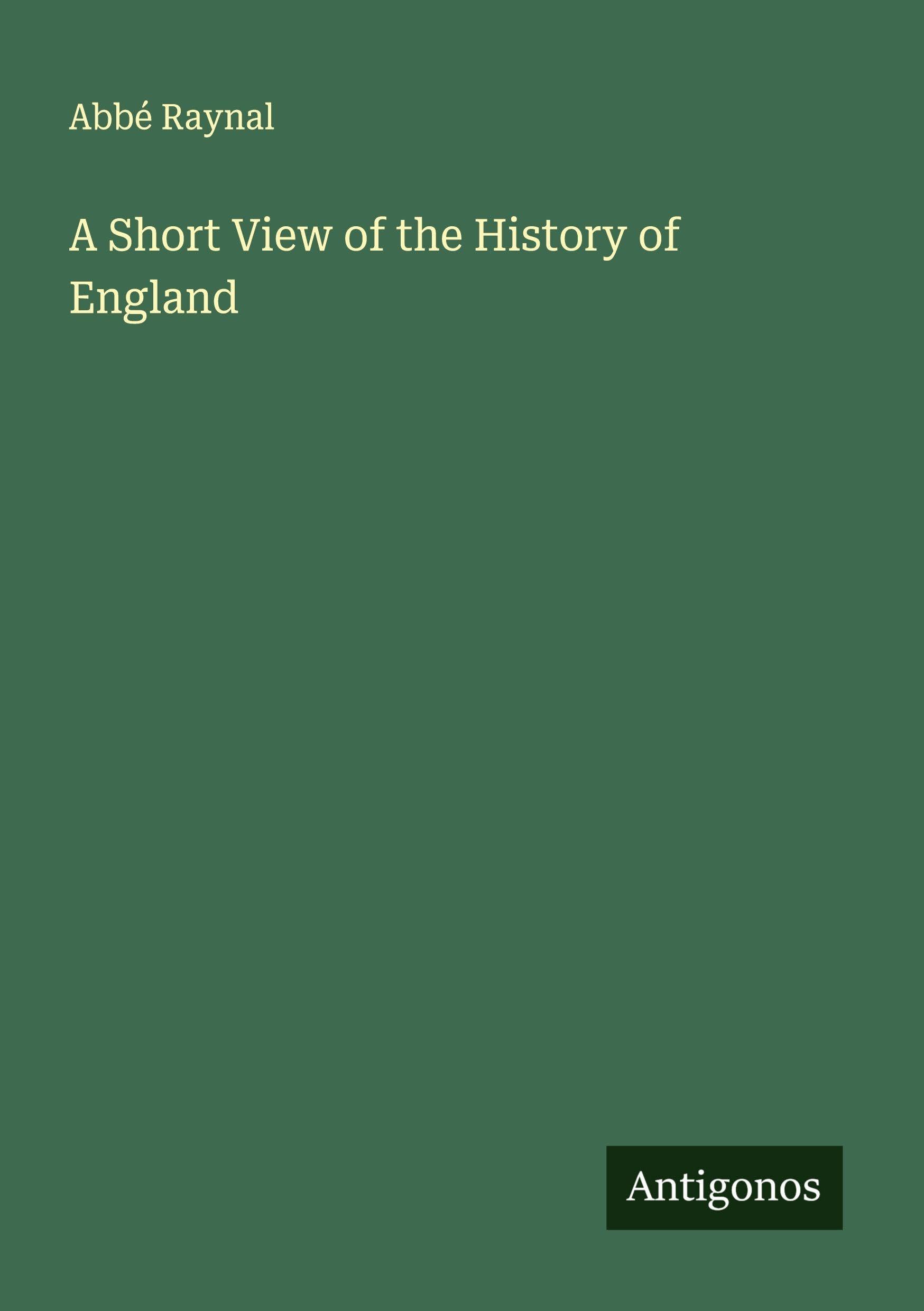 A Short View of the History of England Classics