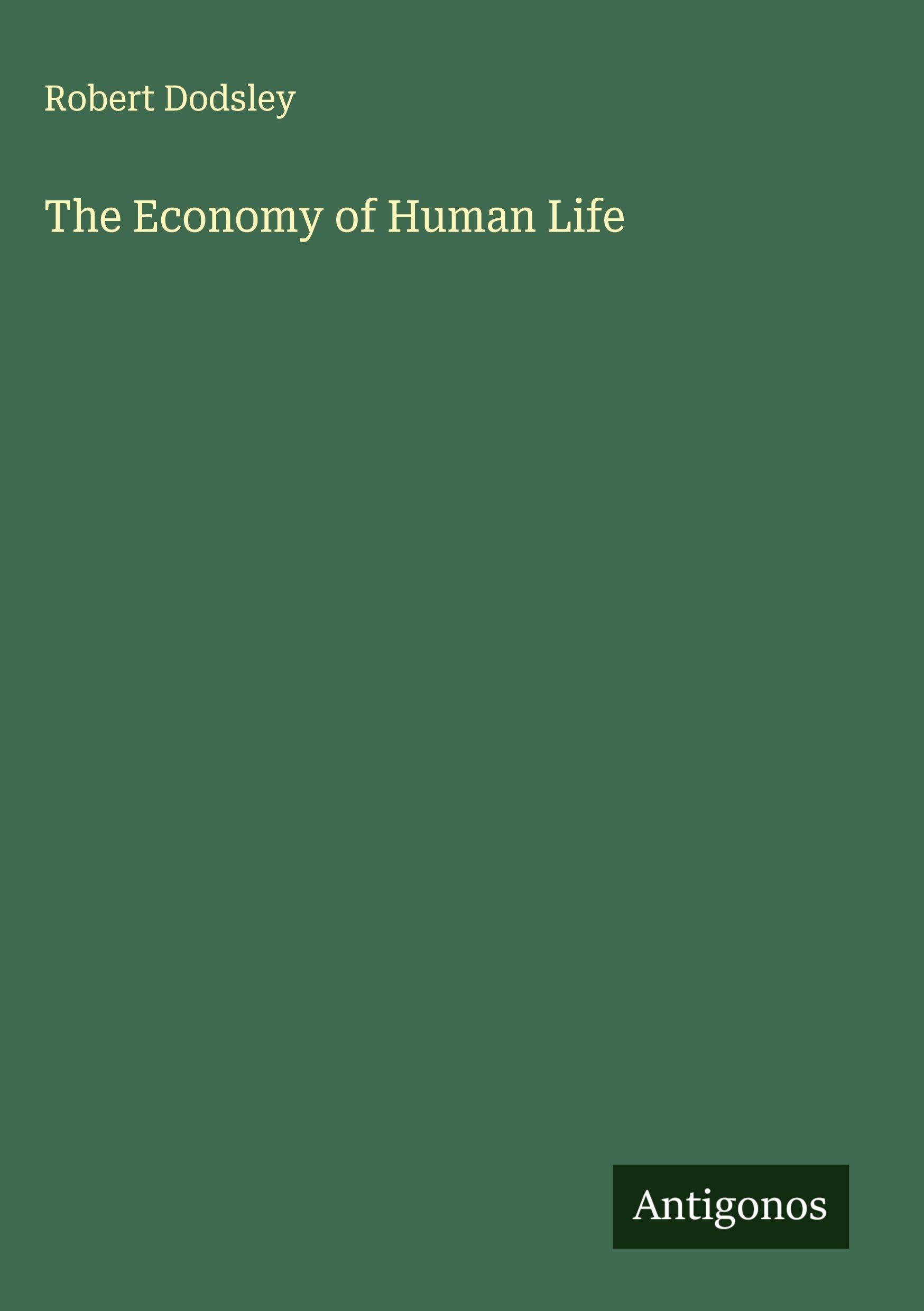 The Economy of Human Life Classics