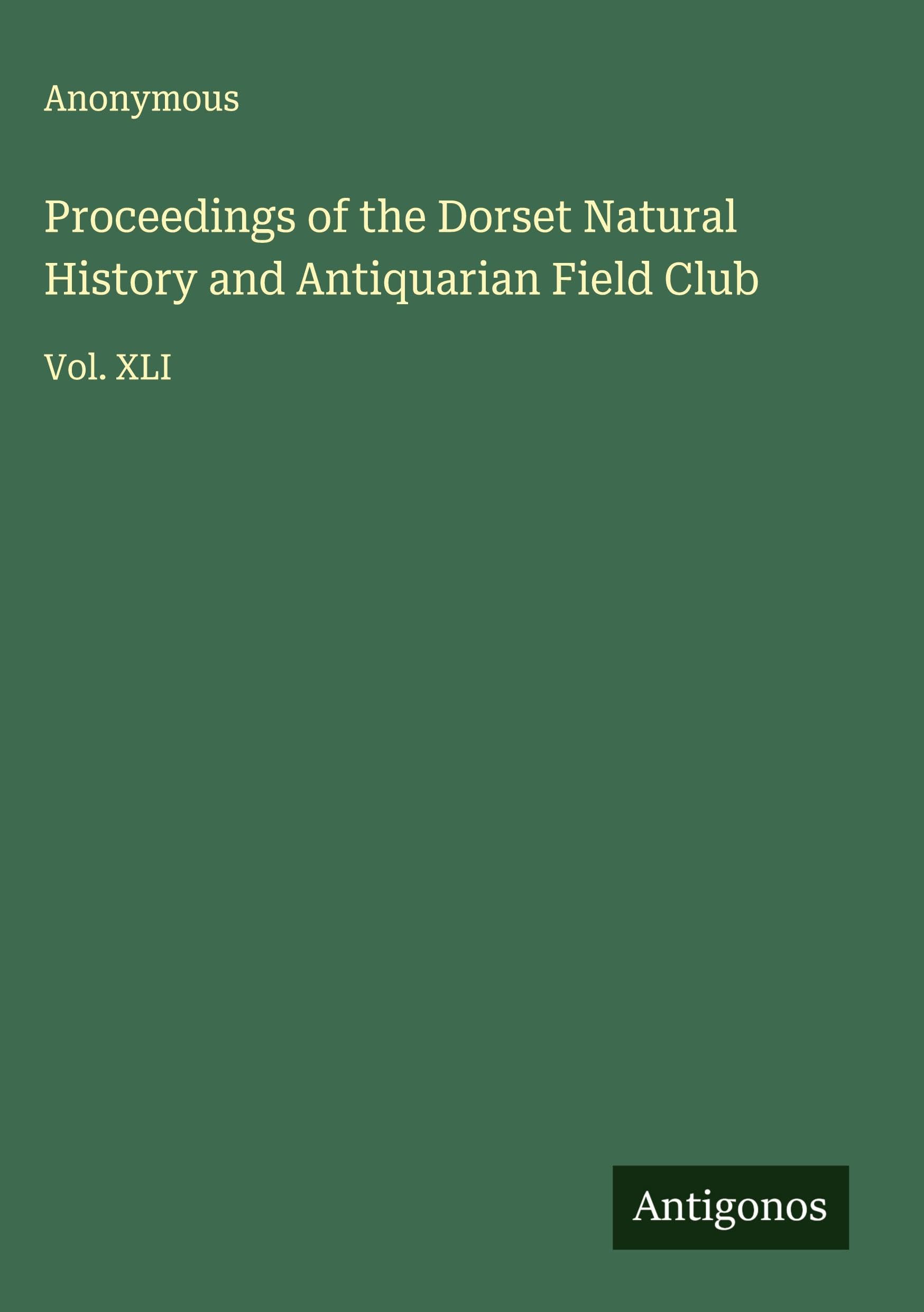 Proceedings of the Dorset Natural History and Antiquarian Field Club Classics