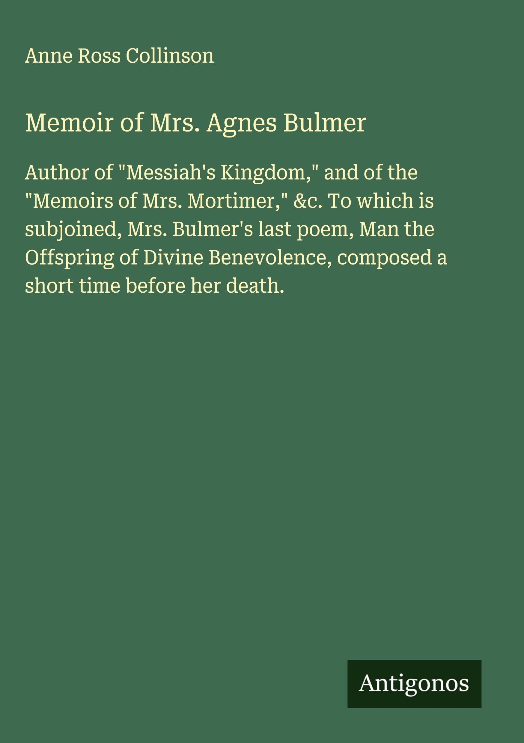 Memoir of Mrs. Agnes Bulmer Classics