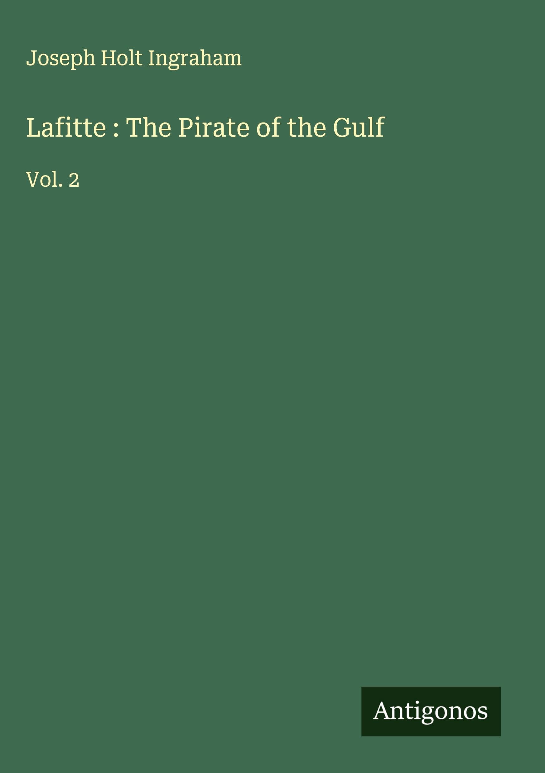 Lafitte : The Pirate of the Gulf Classics