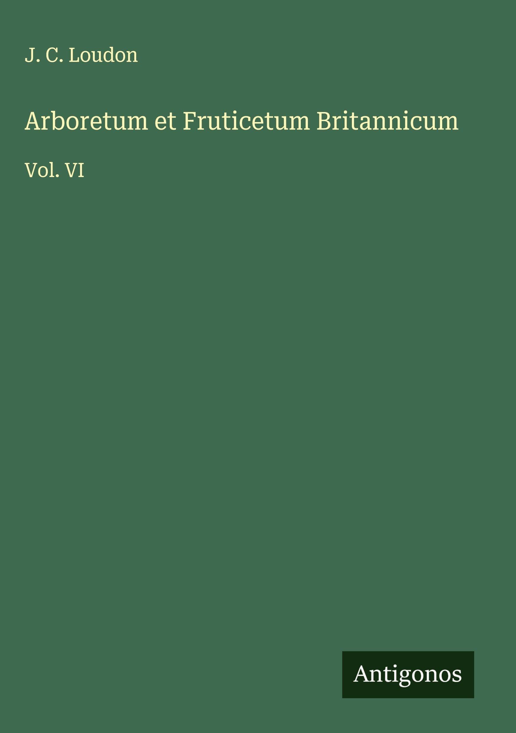 Arboretum et Fruticetum Britannicum Classics