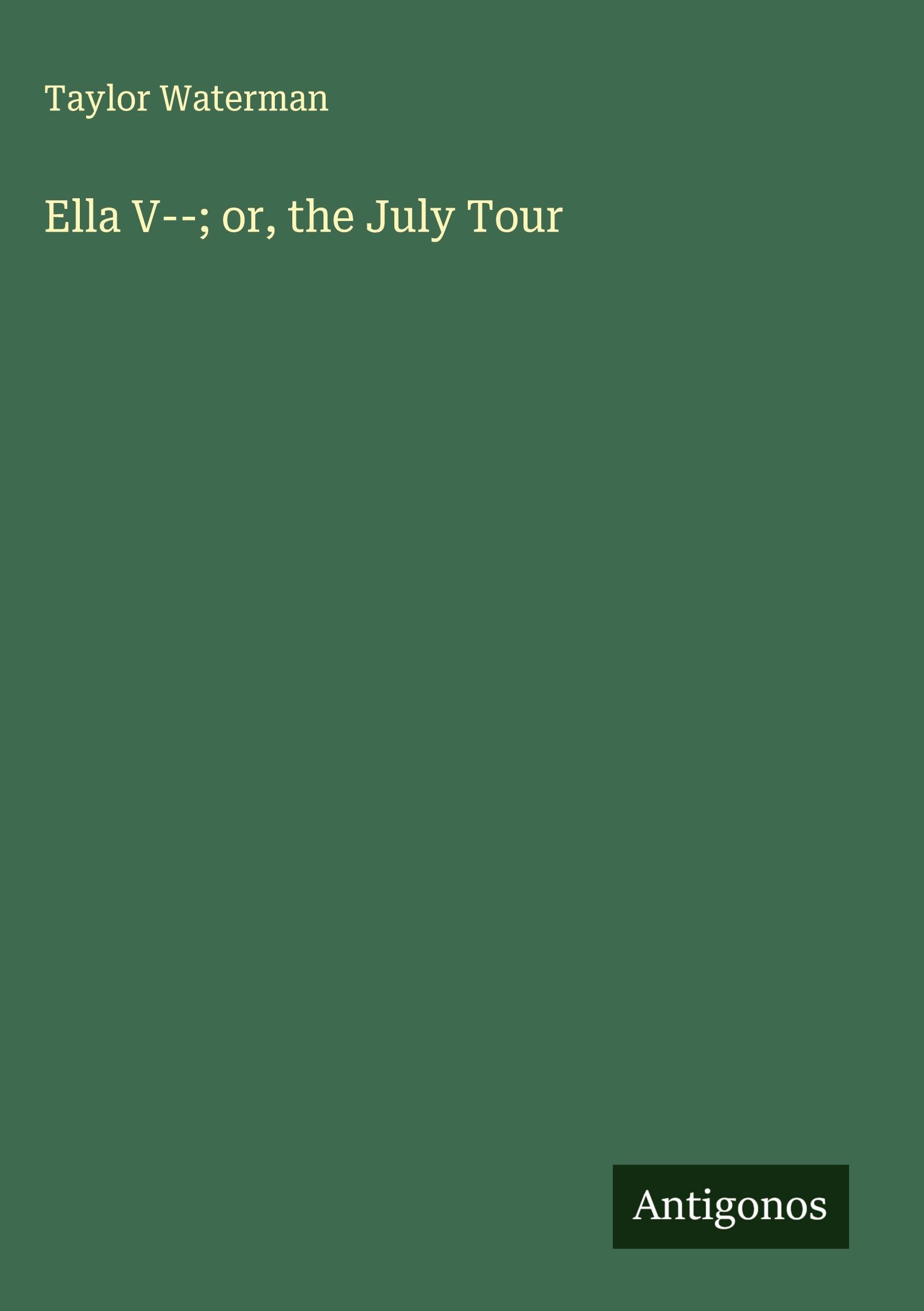 Ella V--; or, the July Tour Classics