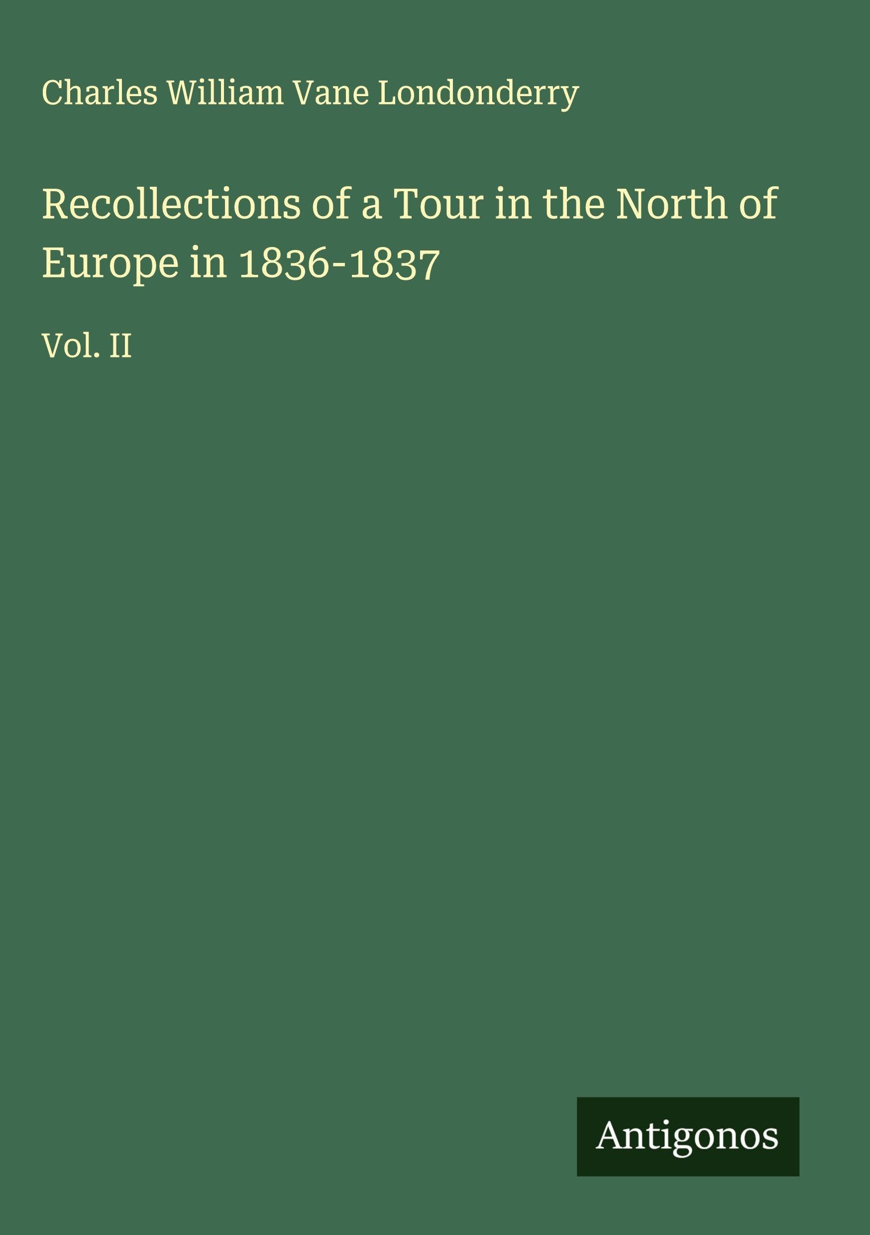 Recollections of a Tour in the North of Europe in 1836-1837 Classics