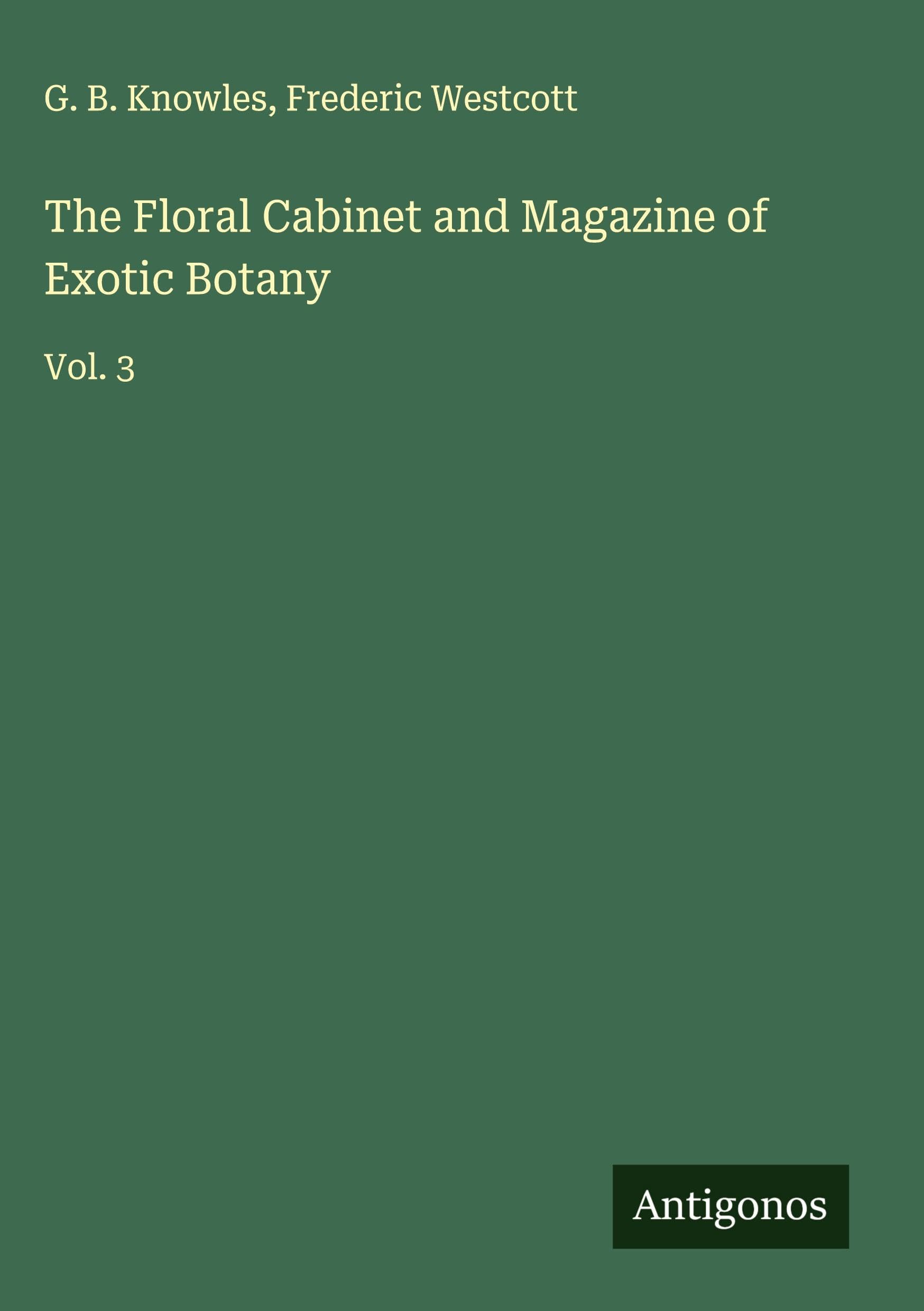 The Floral Cabinet and Magazine of Exotic Botany Classics