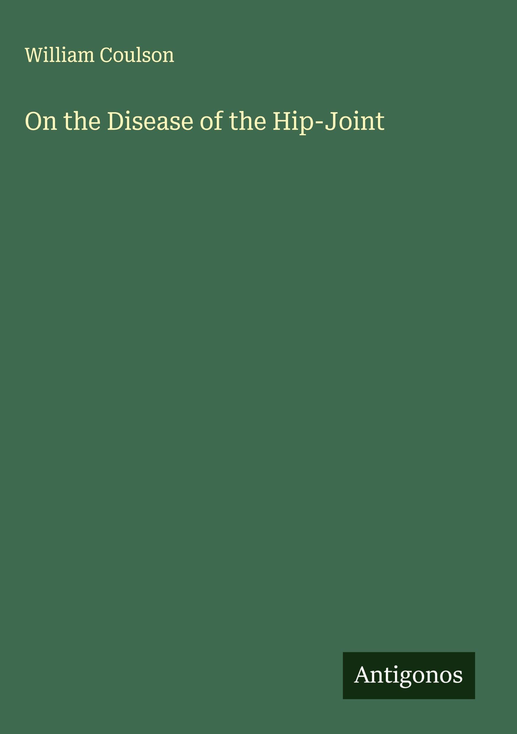 On the Disease of the Hip-Joint Classics