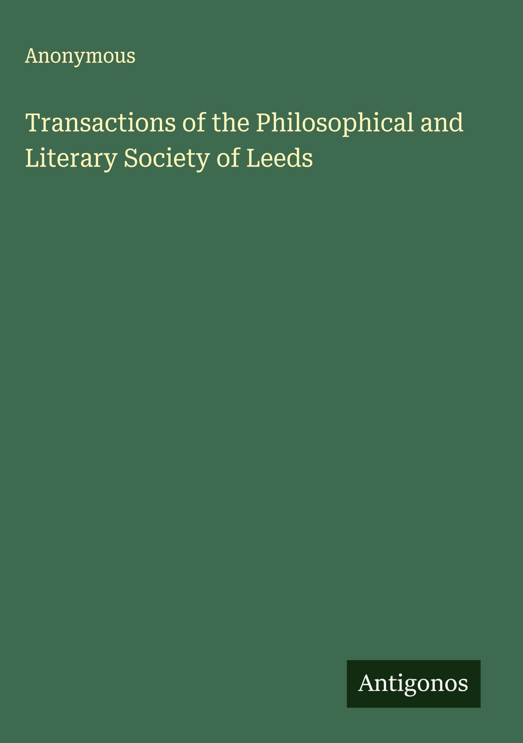 Transactions of the Philosophical and Literary Society of Leeds Classics