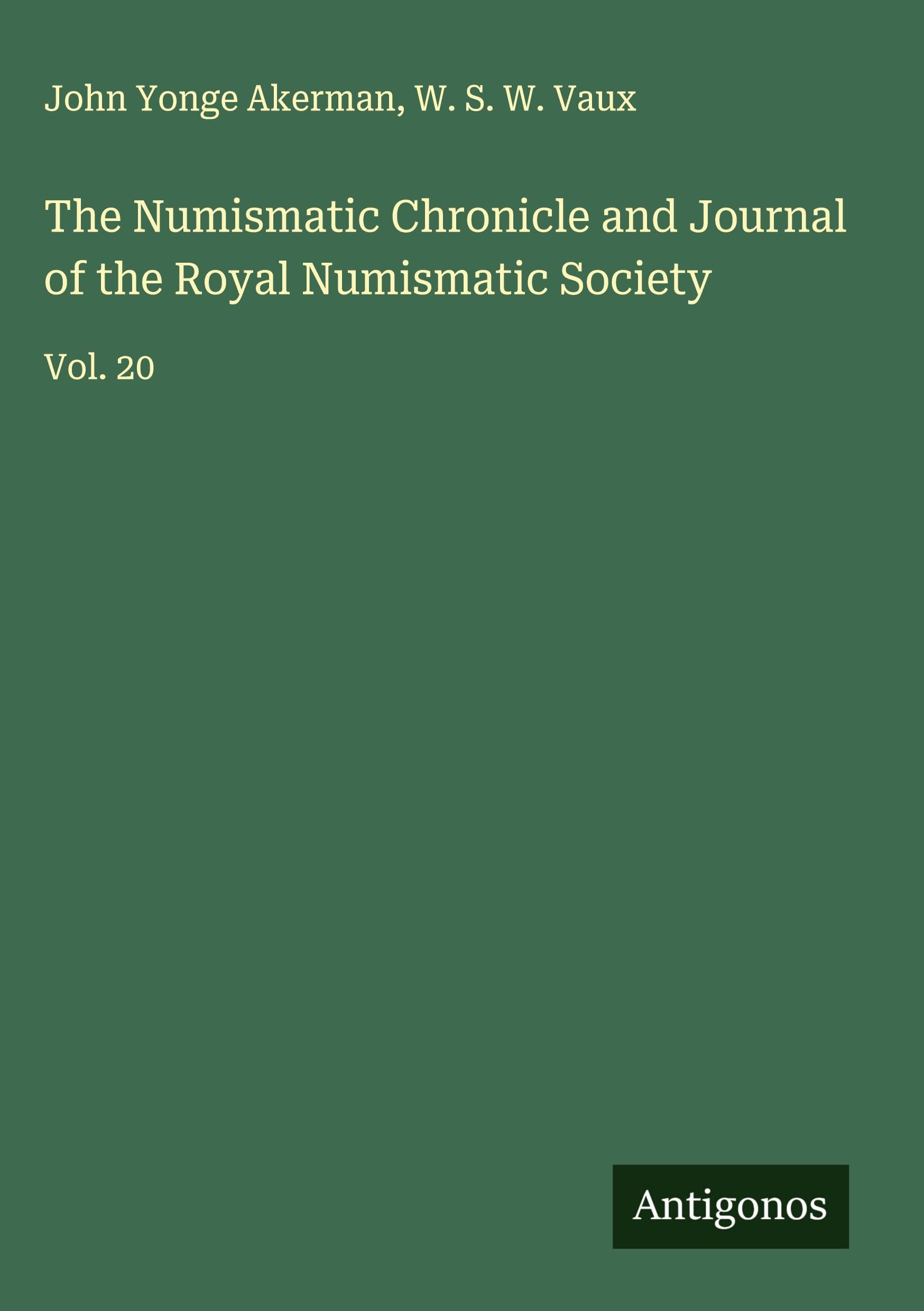 The Numismatic Chronicle and Journal of the Royal Numismatic Society Classics