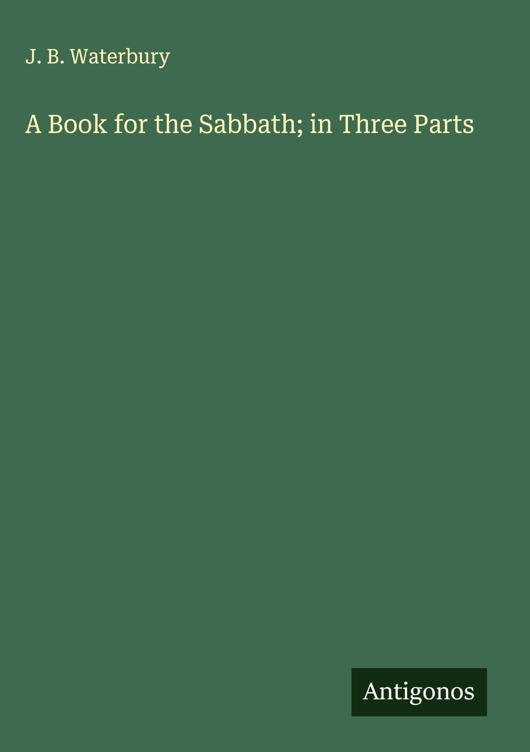 A Book for the Sabbath; in Three Parts Classics
