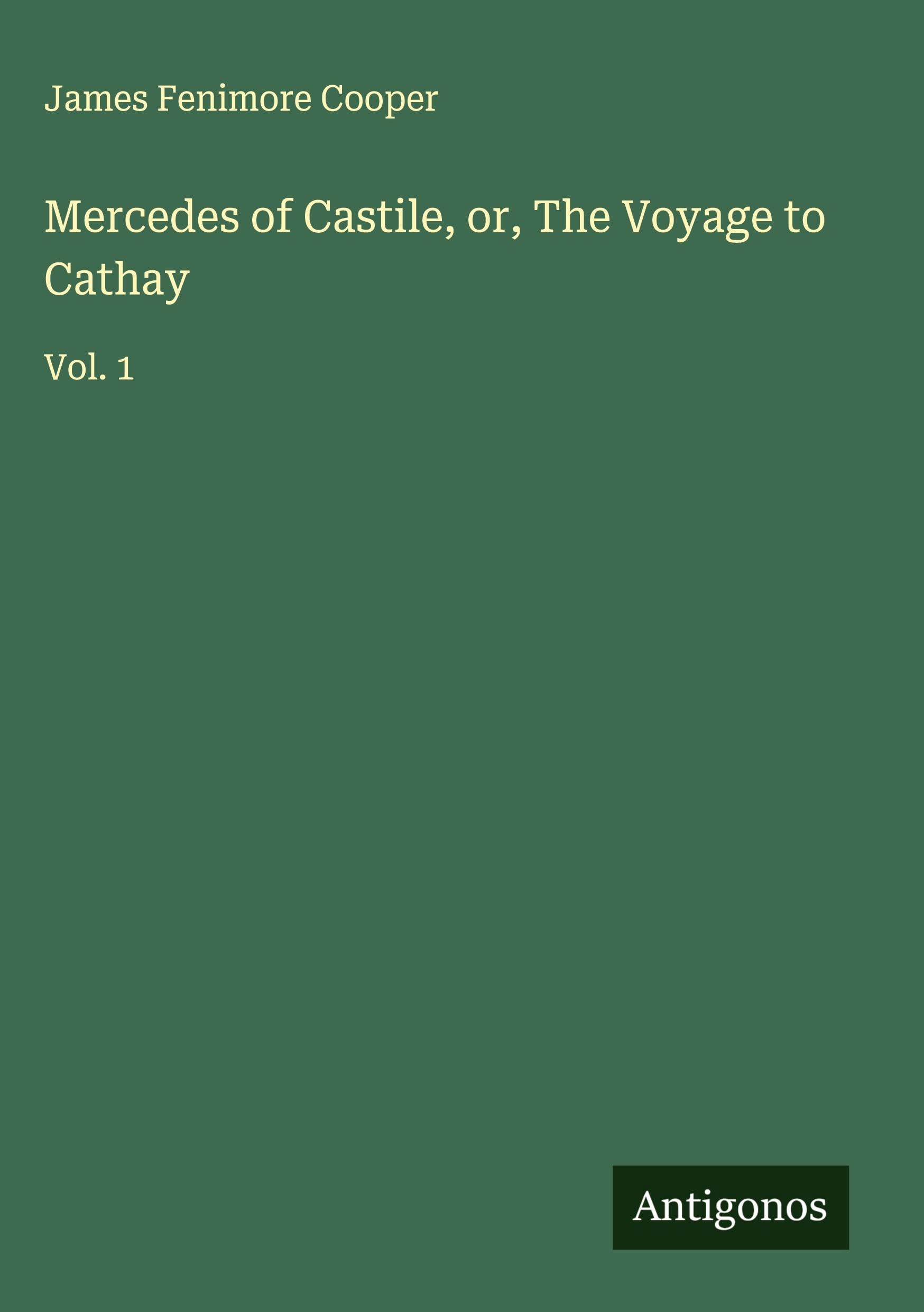 Mercedes of Castile, or, The Voyage to Cathay Classics