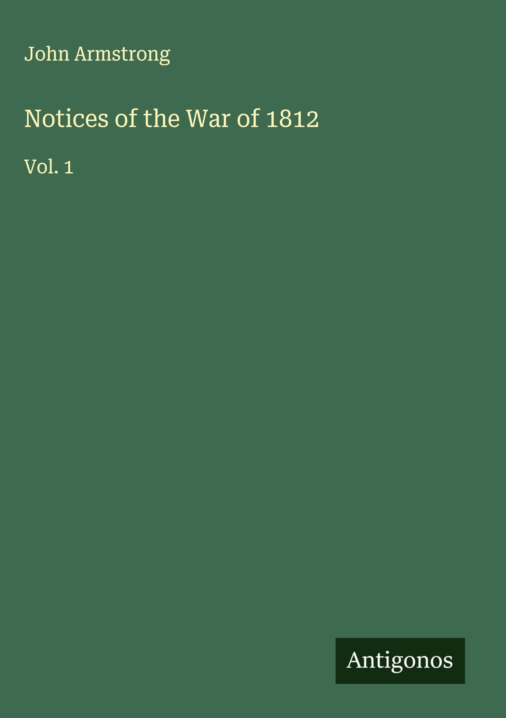 Notices of the War of 1812 Classics