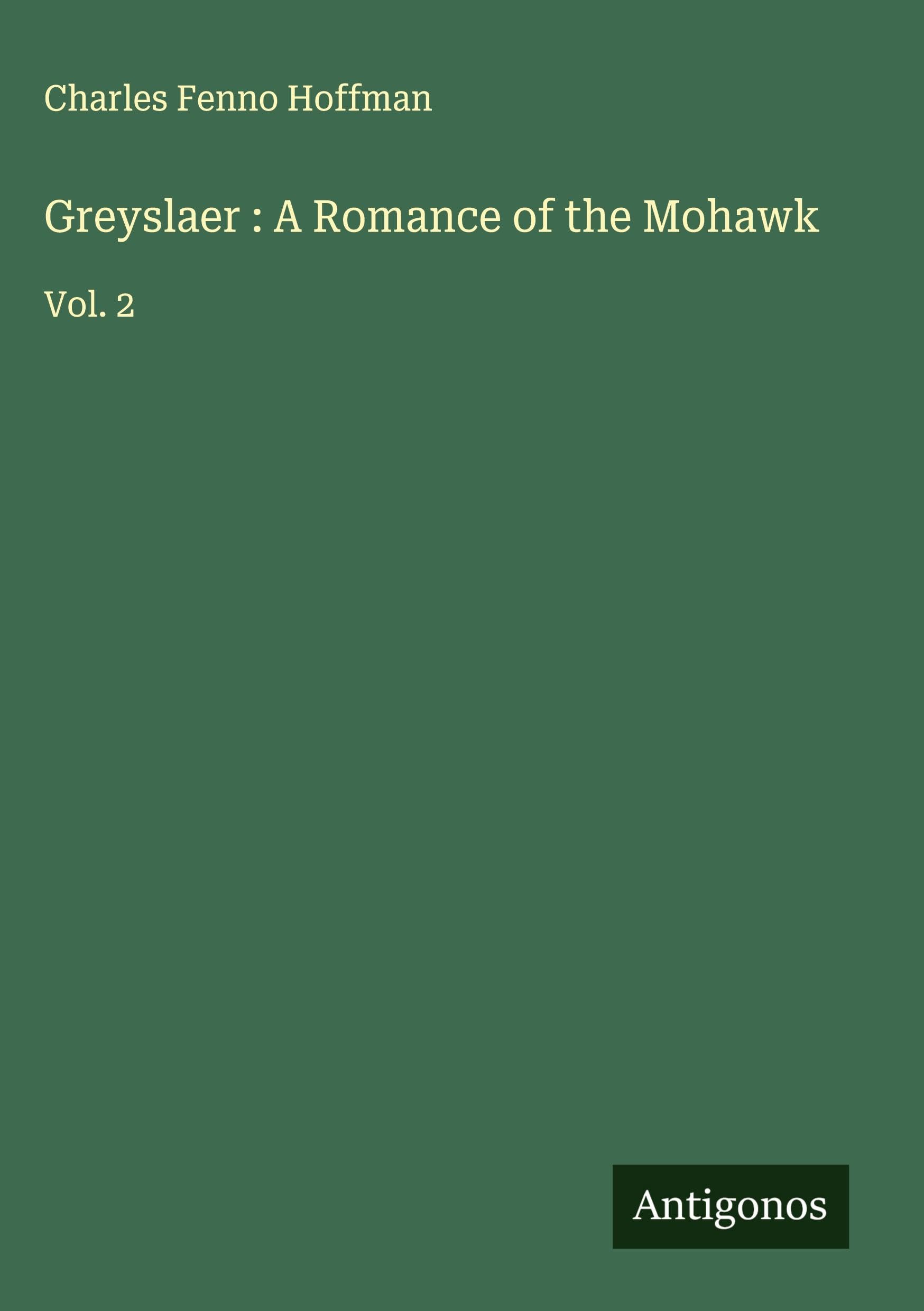 Greyslaer : A Romance of the Mohawk Classics