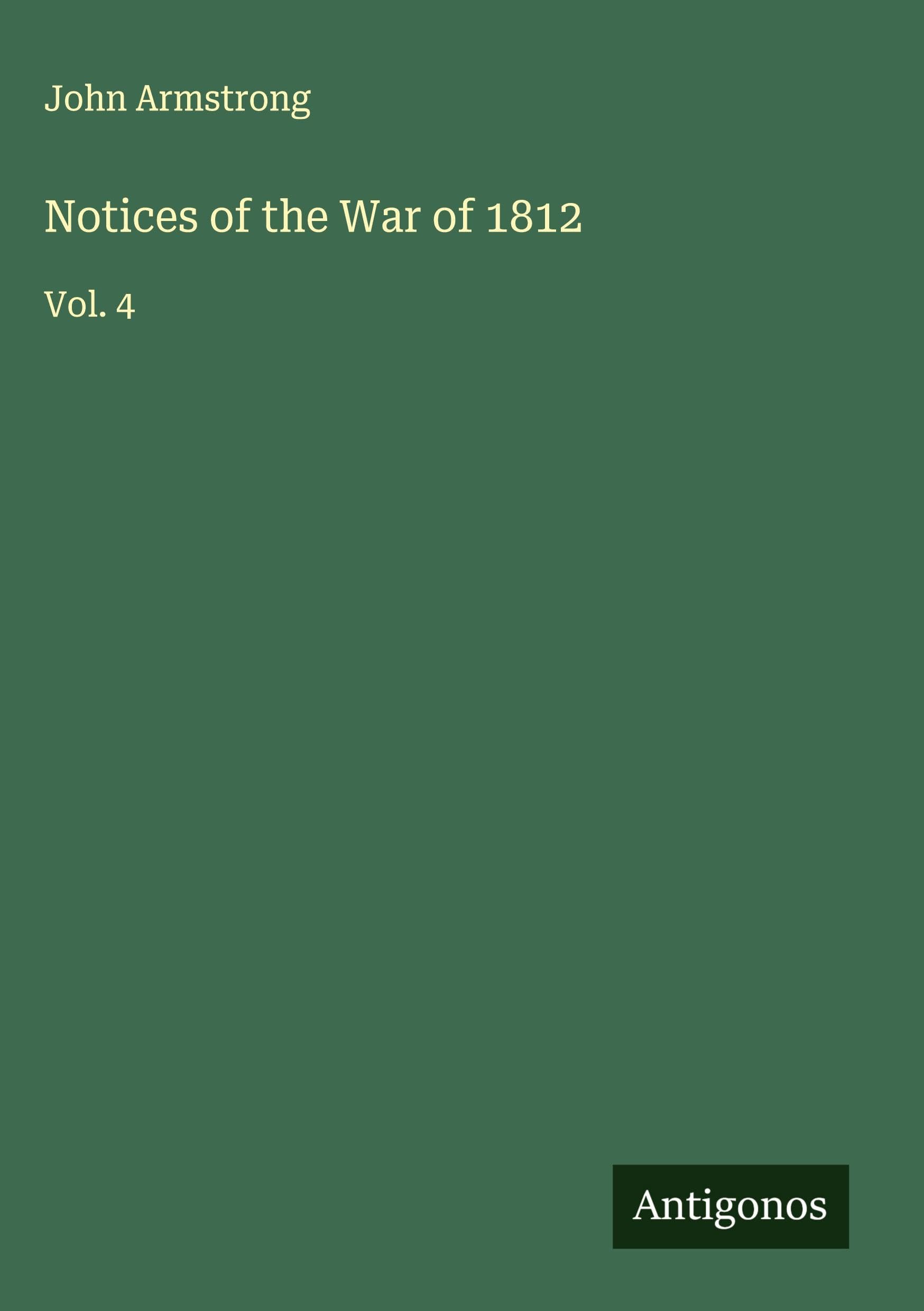 Notices of the War of 1812 Classics