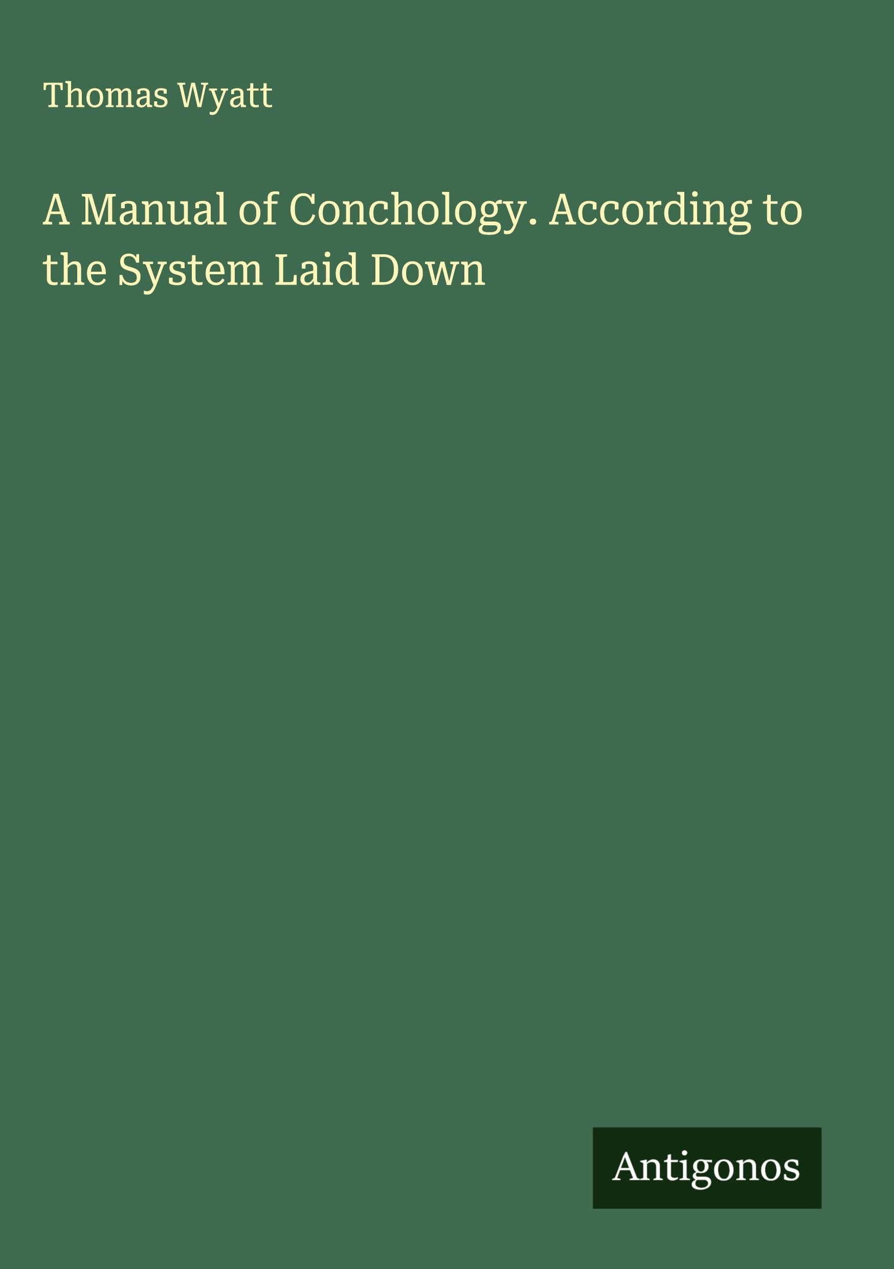 A Manual of Conchology. According to the System Laid Down Classics