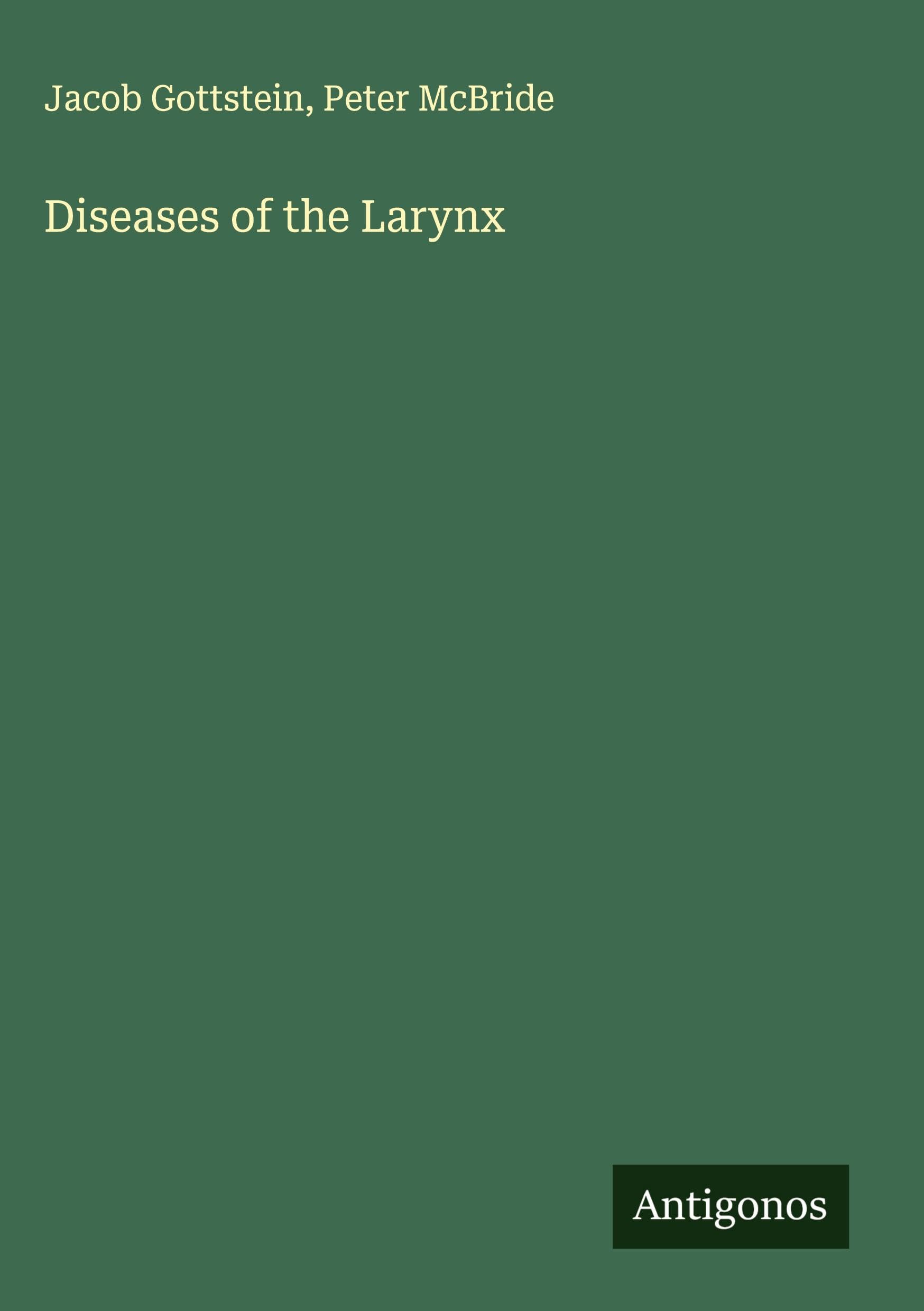 Diseases of the Larynx Classics