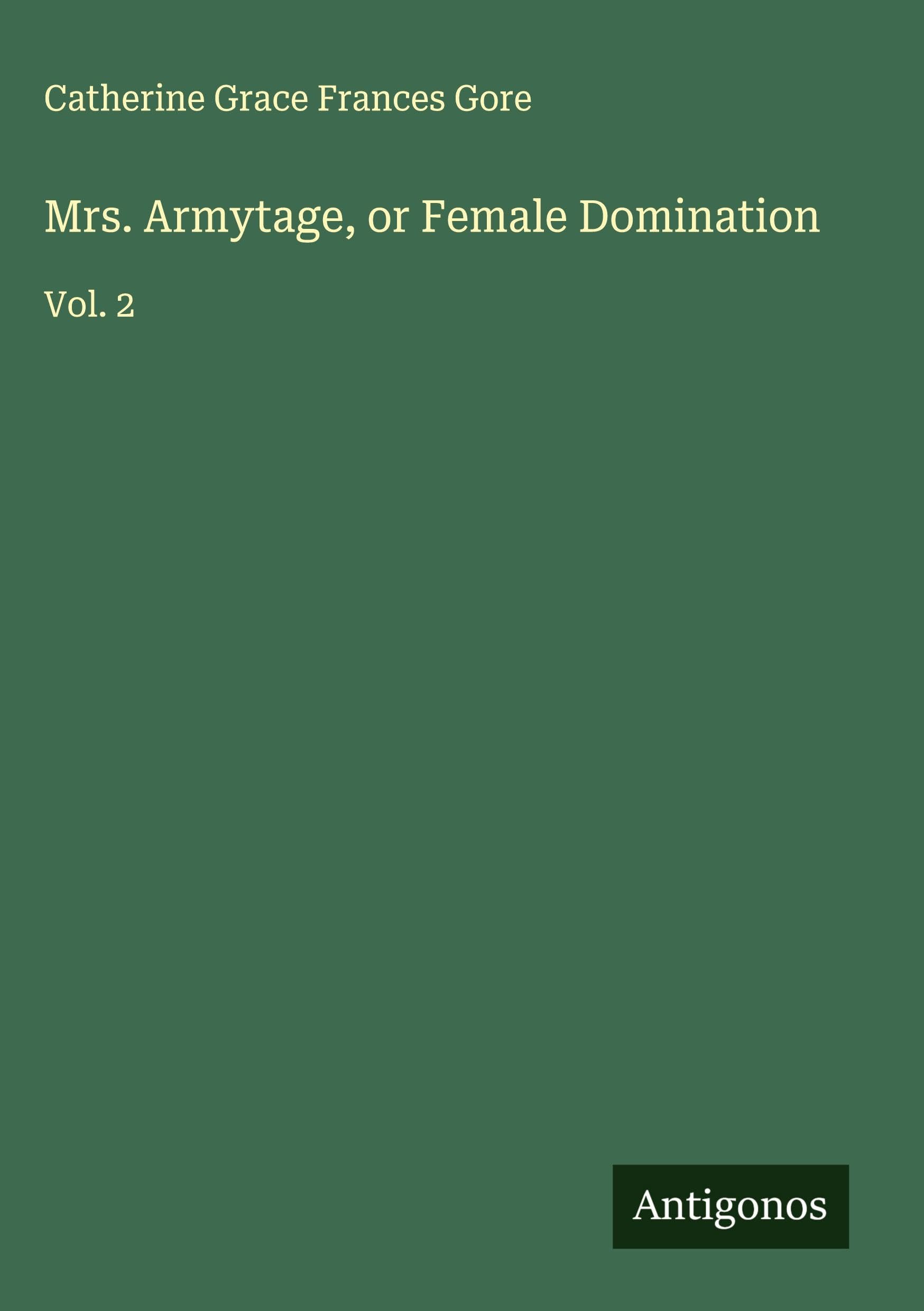 Mrs. Armytage, or Female Domination Classics