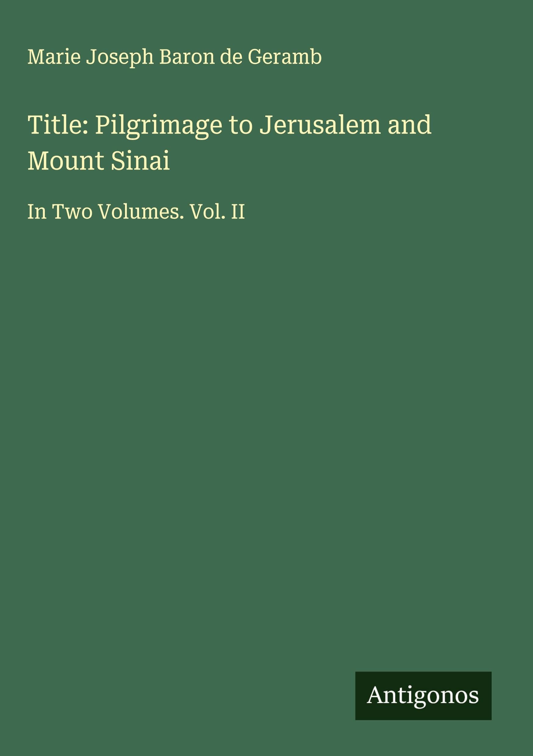 Title: Pilgrimage to Jerusalem and Mount Sinai Classics