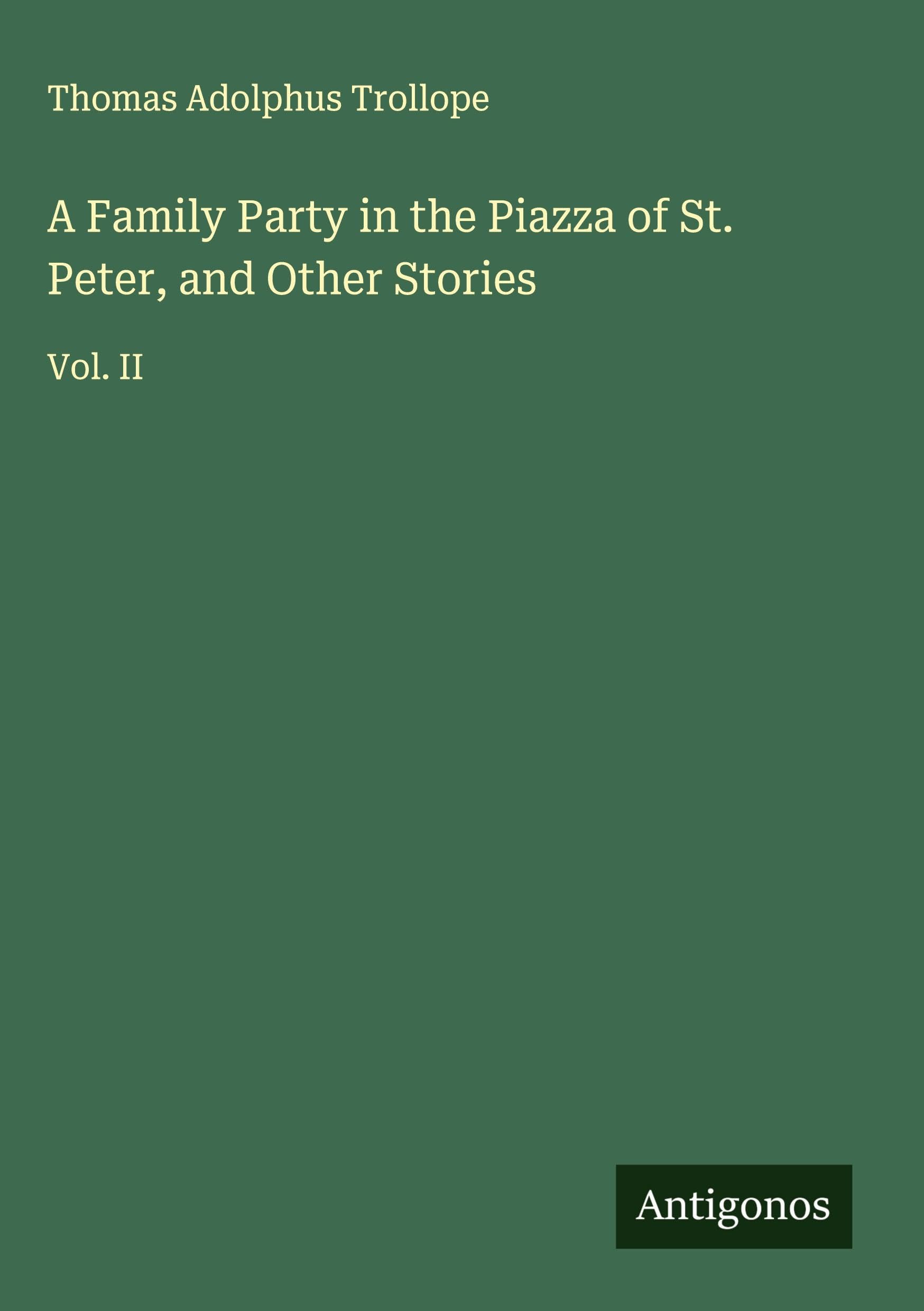 A Family Party in the Piazza of St. Peter, and Other Stories Classics