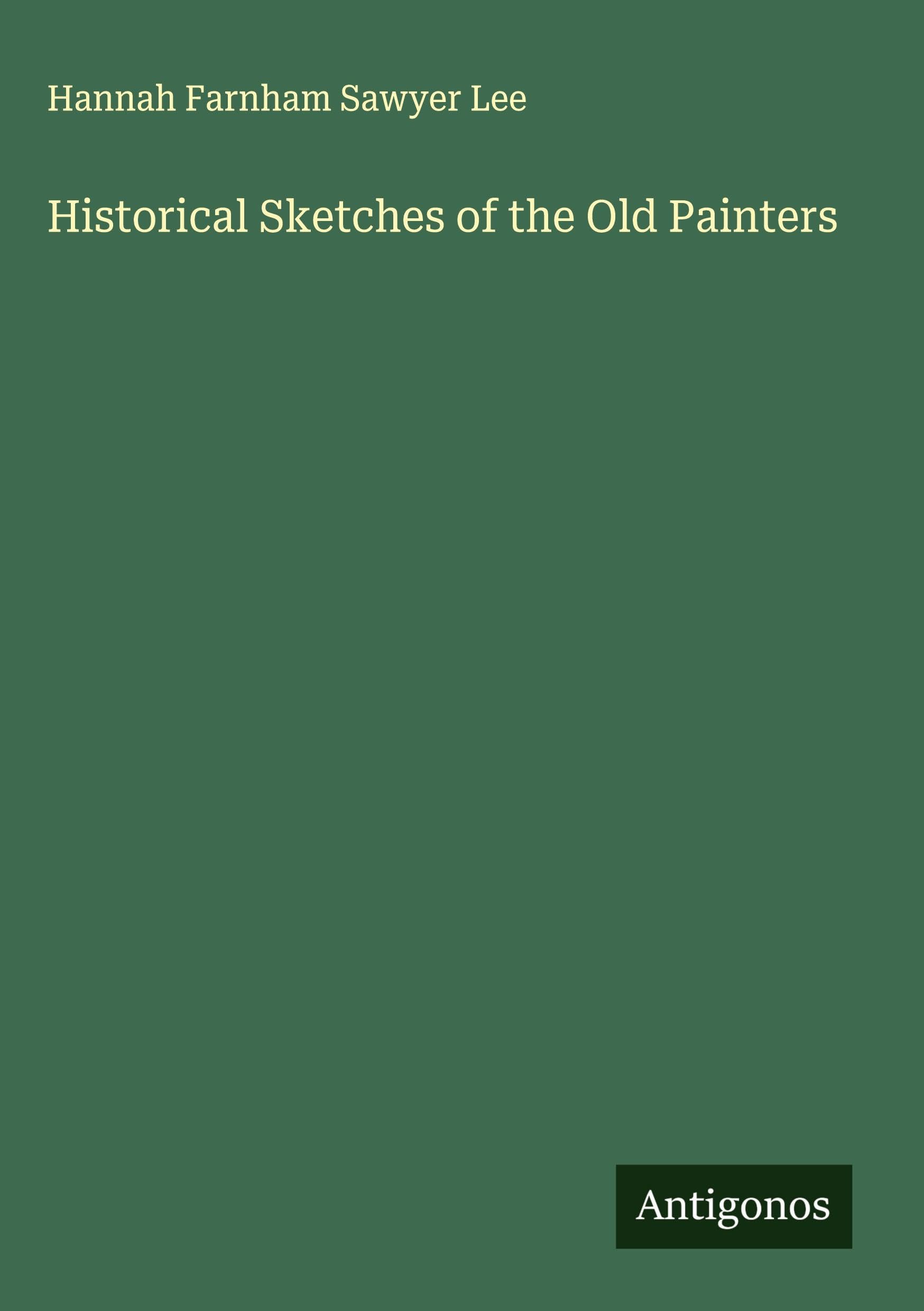 Historical Sketches of the Old Painters Classics
