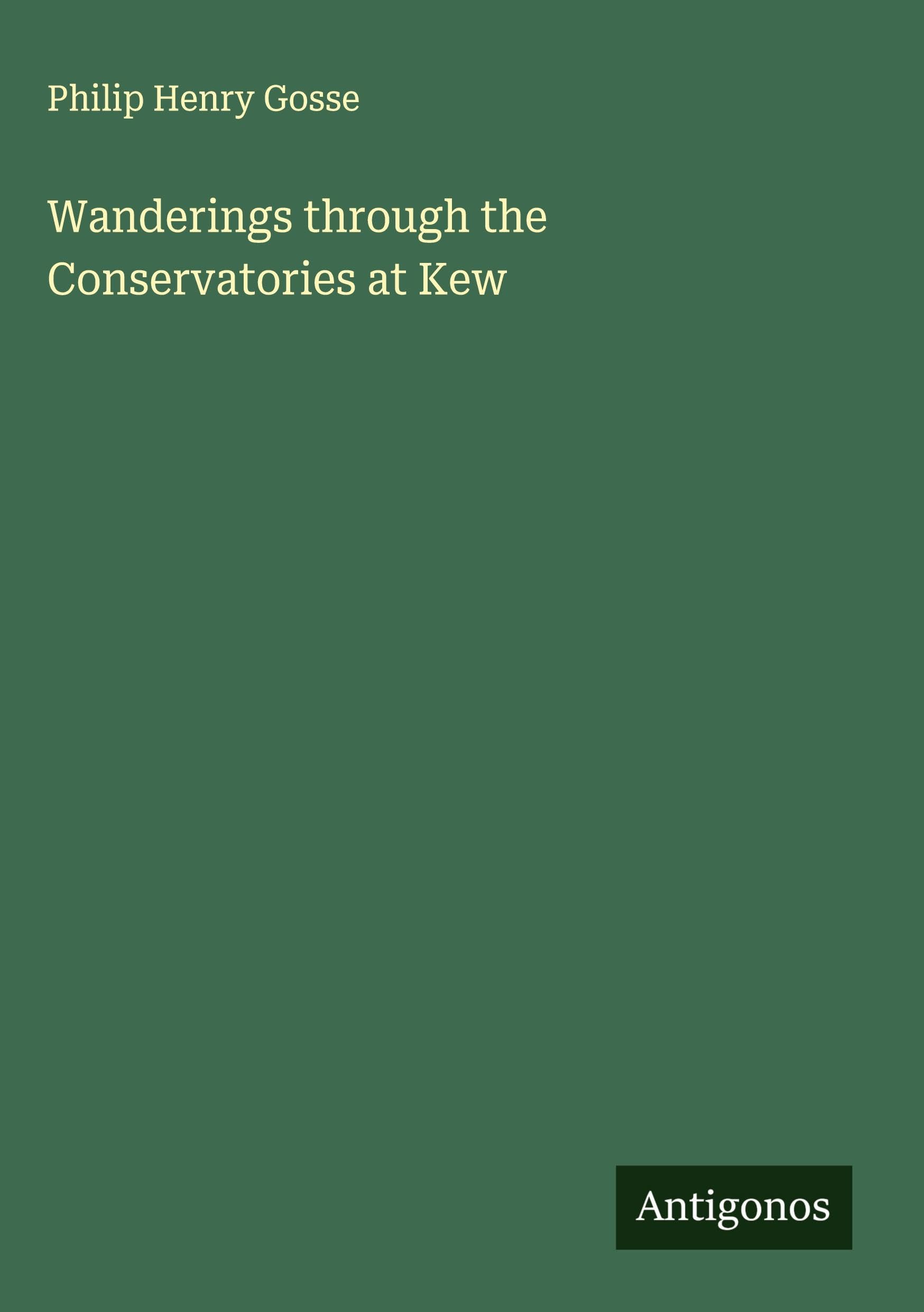 Wanderings through the Conservatories at Kew Classics