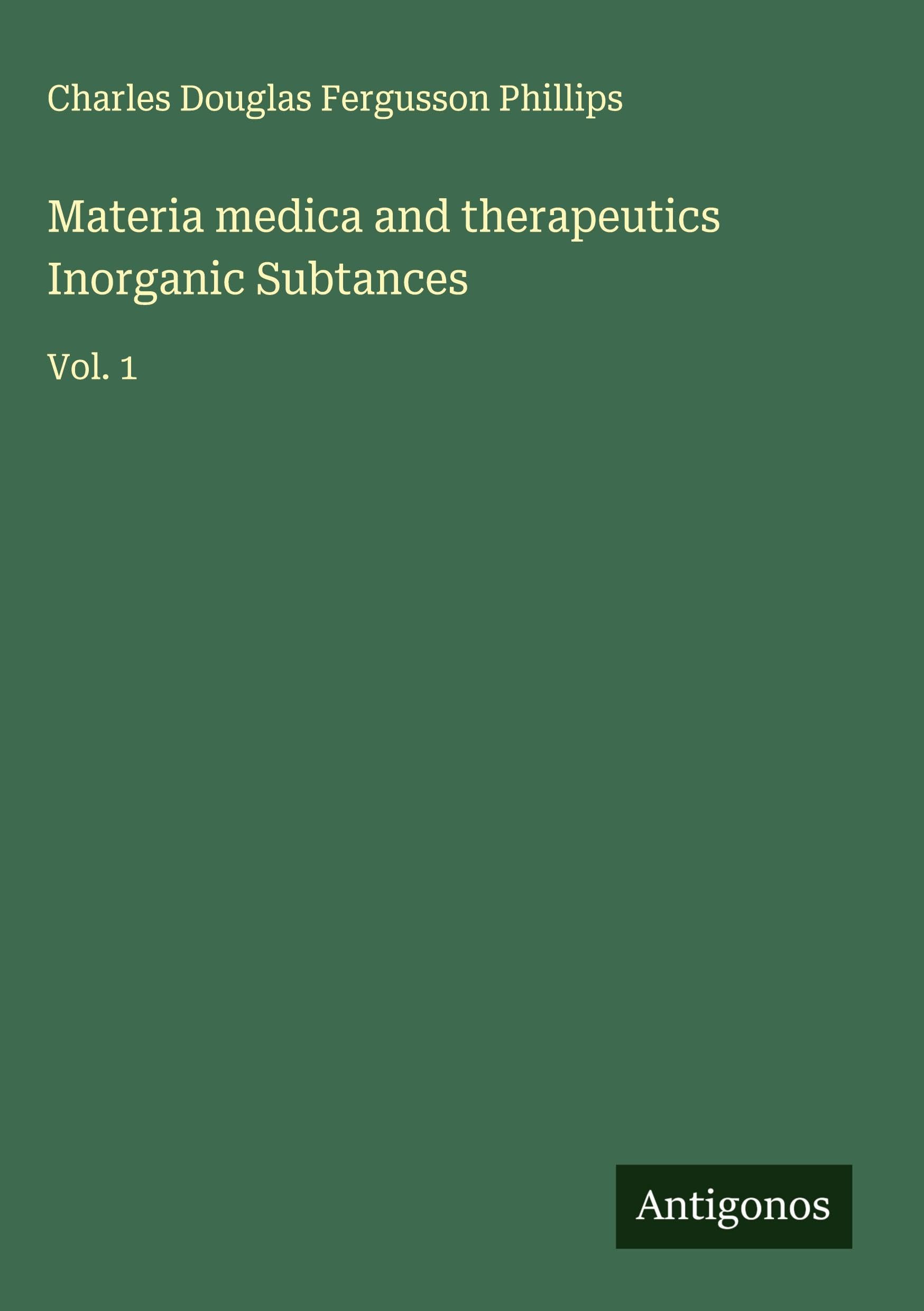 Materia medica and therapeutics Inorganic Subtances Classics