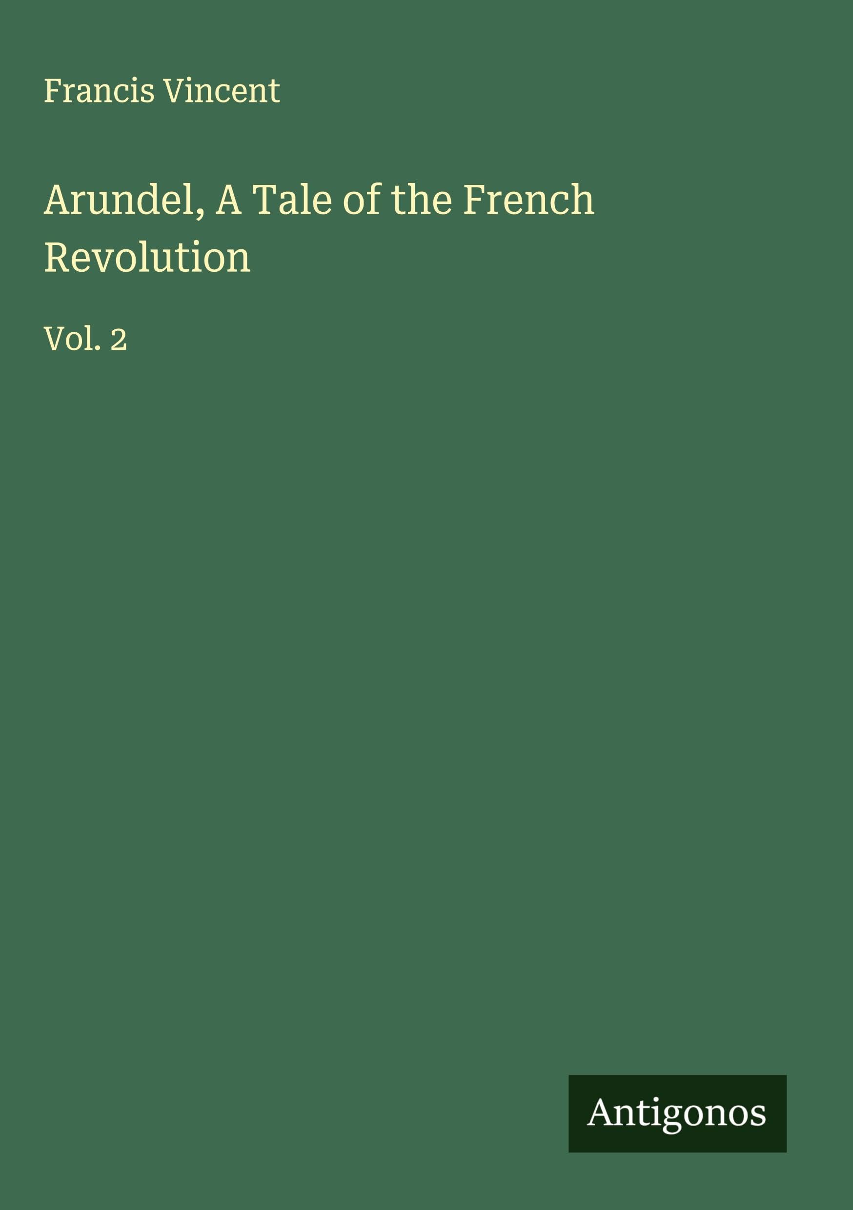 Arundel, A Tale of the French Revolution Classics