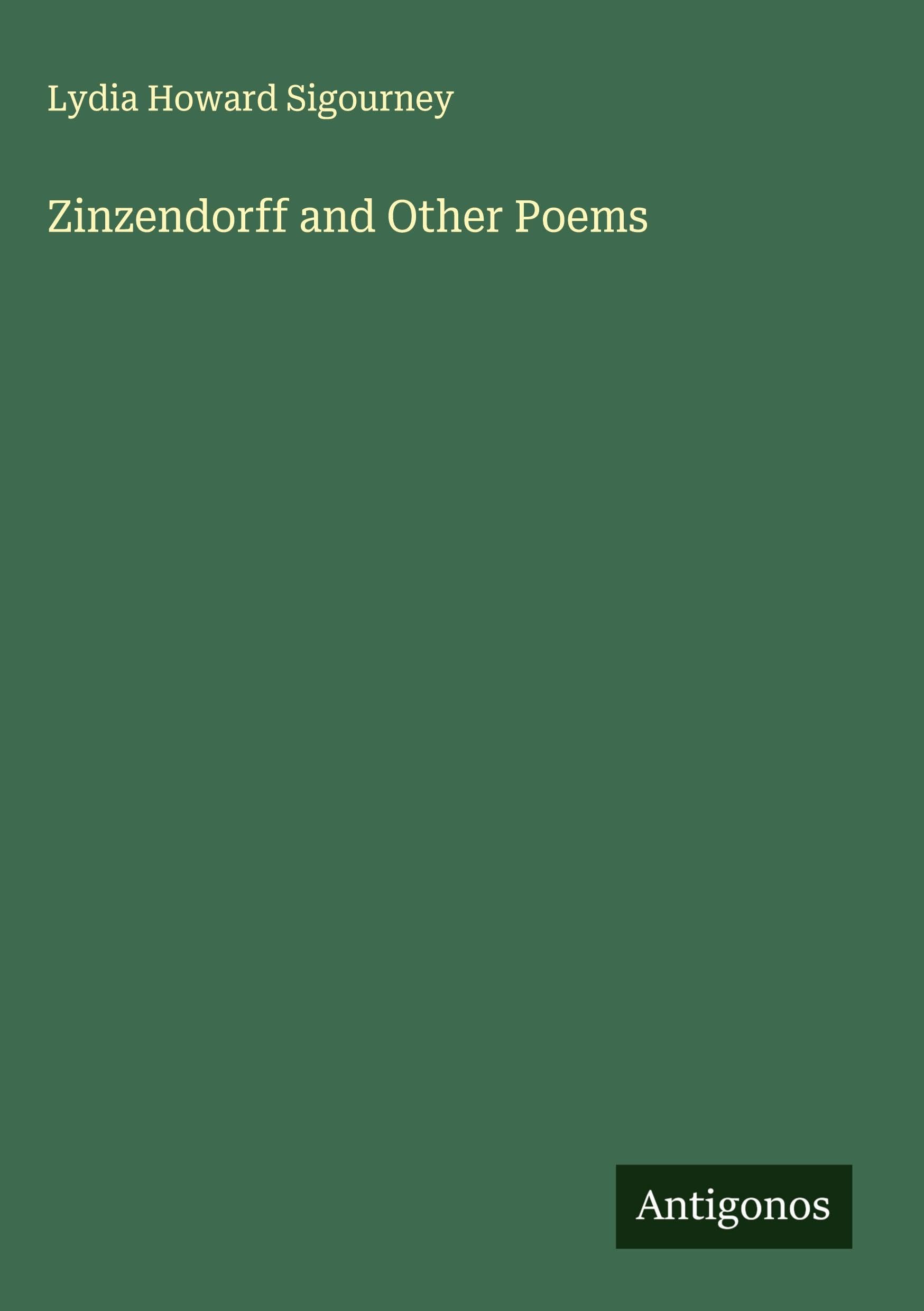 Zinzendorff and Other Poems Classics