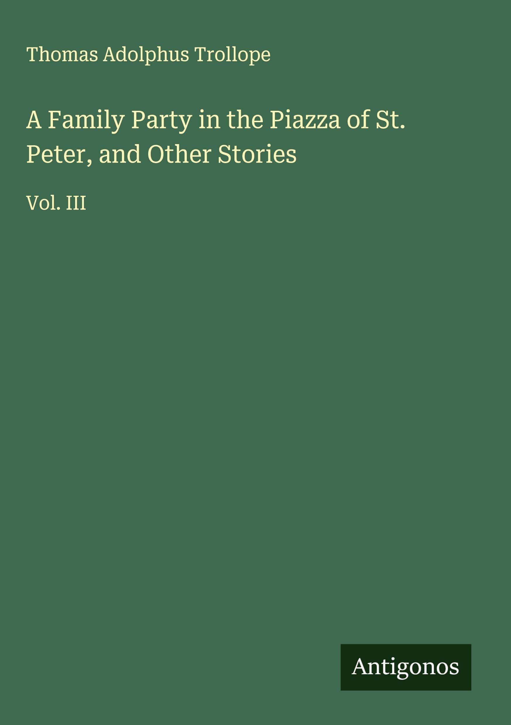 A Family Party in the Piazza of St. Peter, and Other Stories Classics