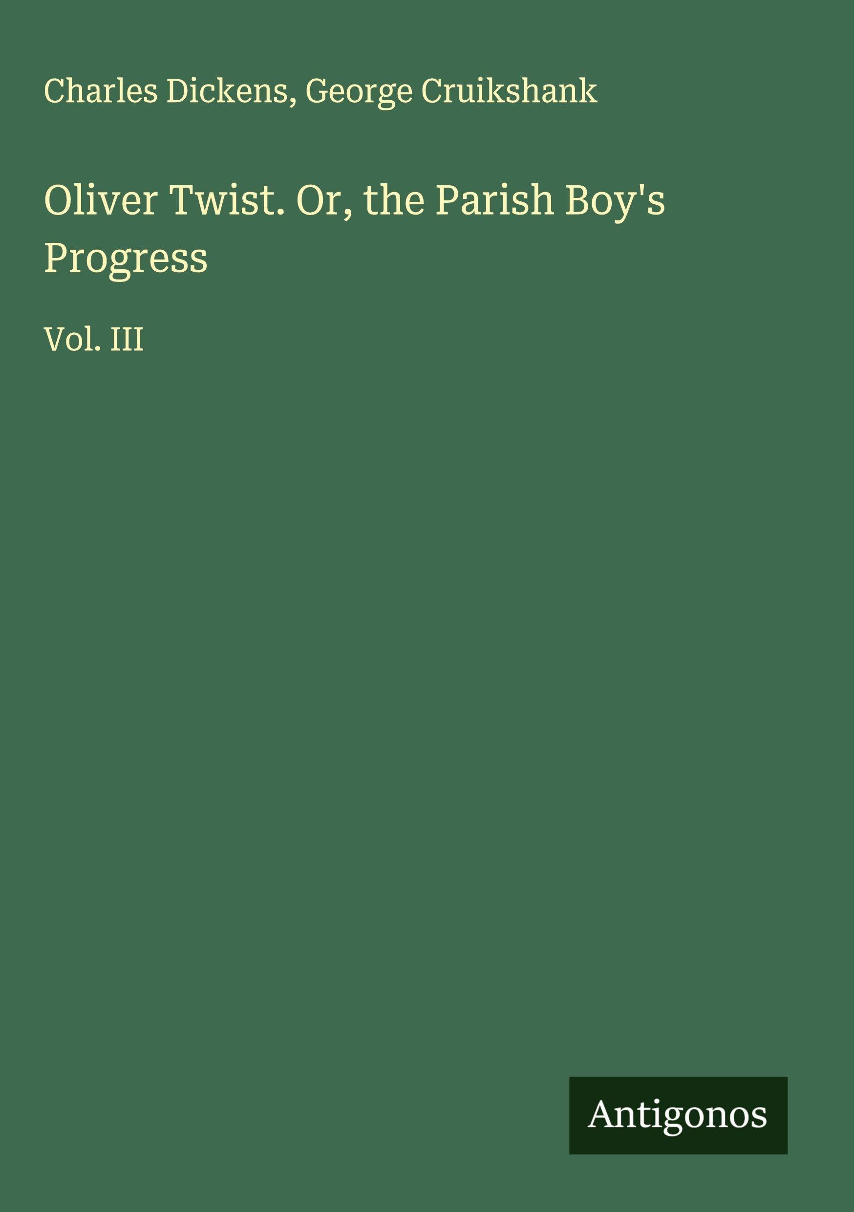 Product Image: Oliver Twist. Or, the Parish Boy's Progress