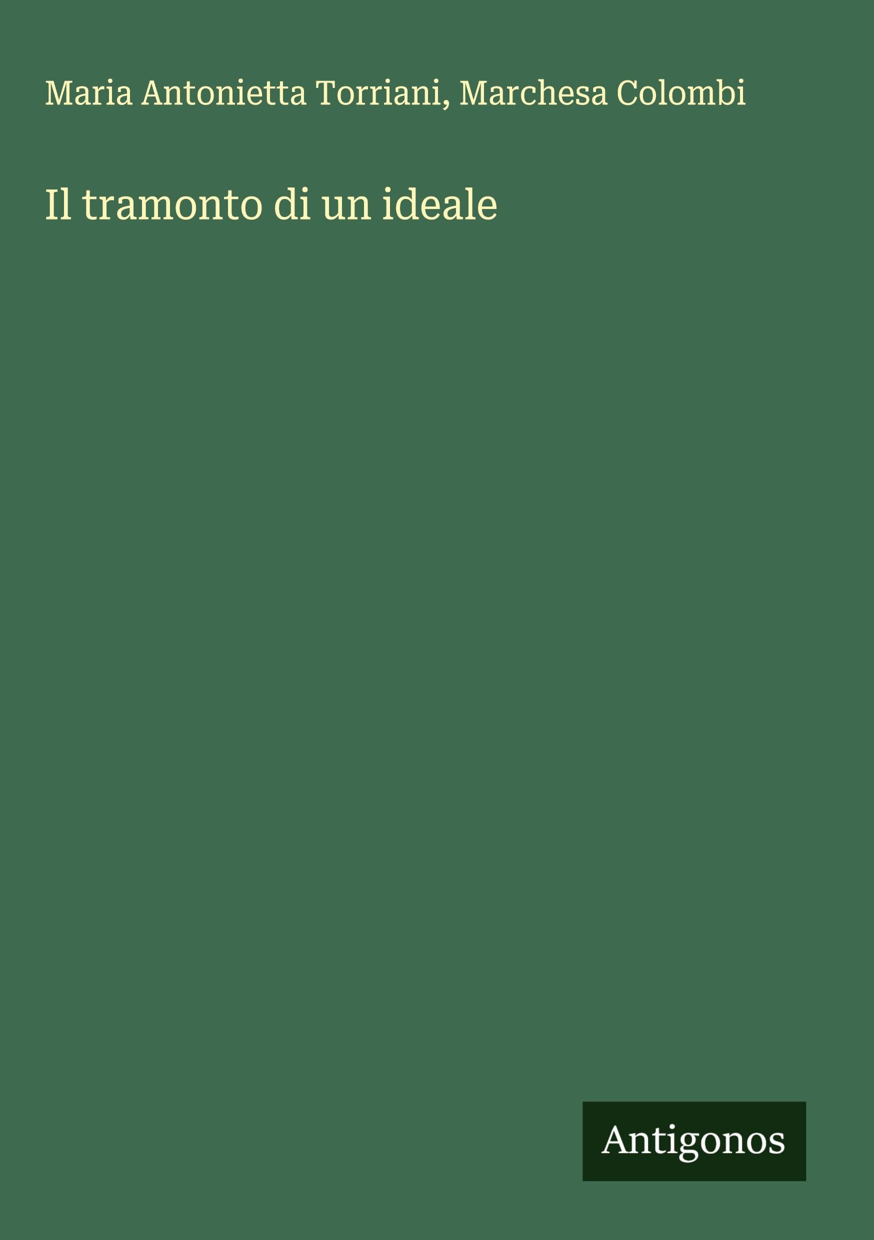 Il tramonto di un ideale Classics