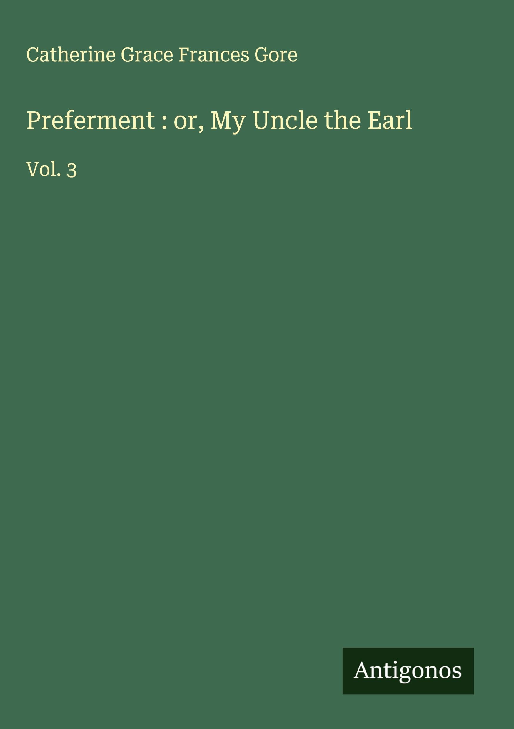 Preferment : or, My Uncle the Earl Classics