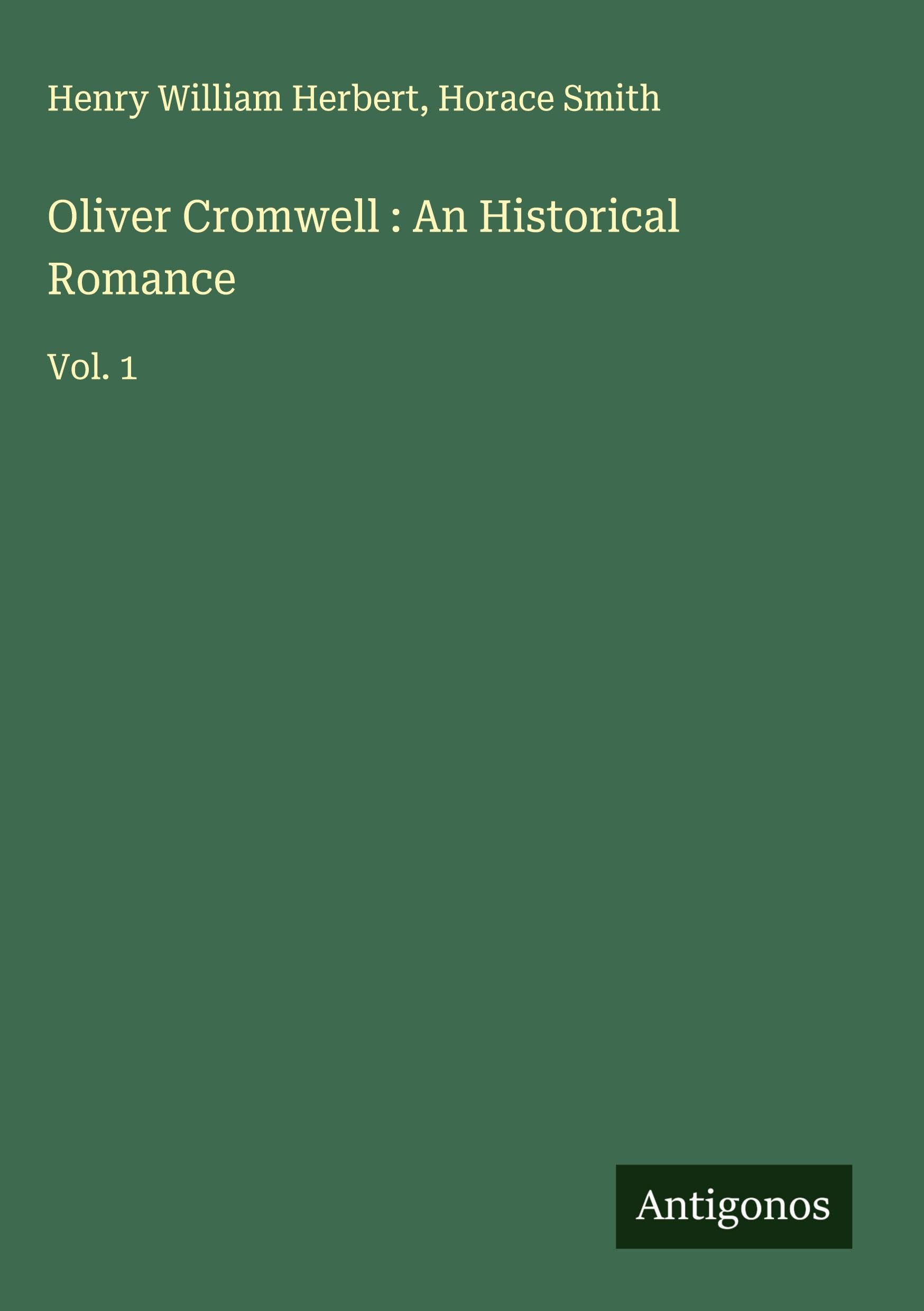 Product Image: Oliver Cromwell : An Historical Romance
