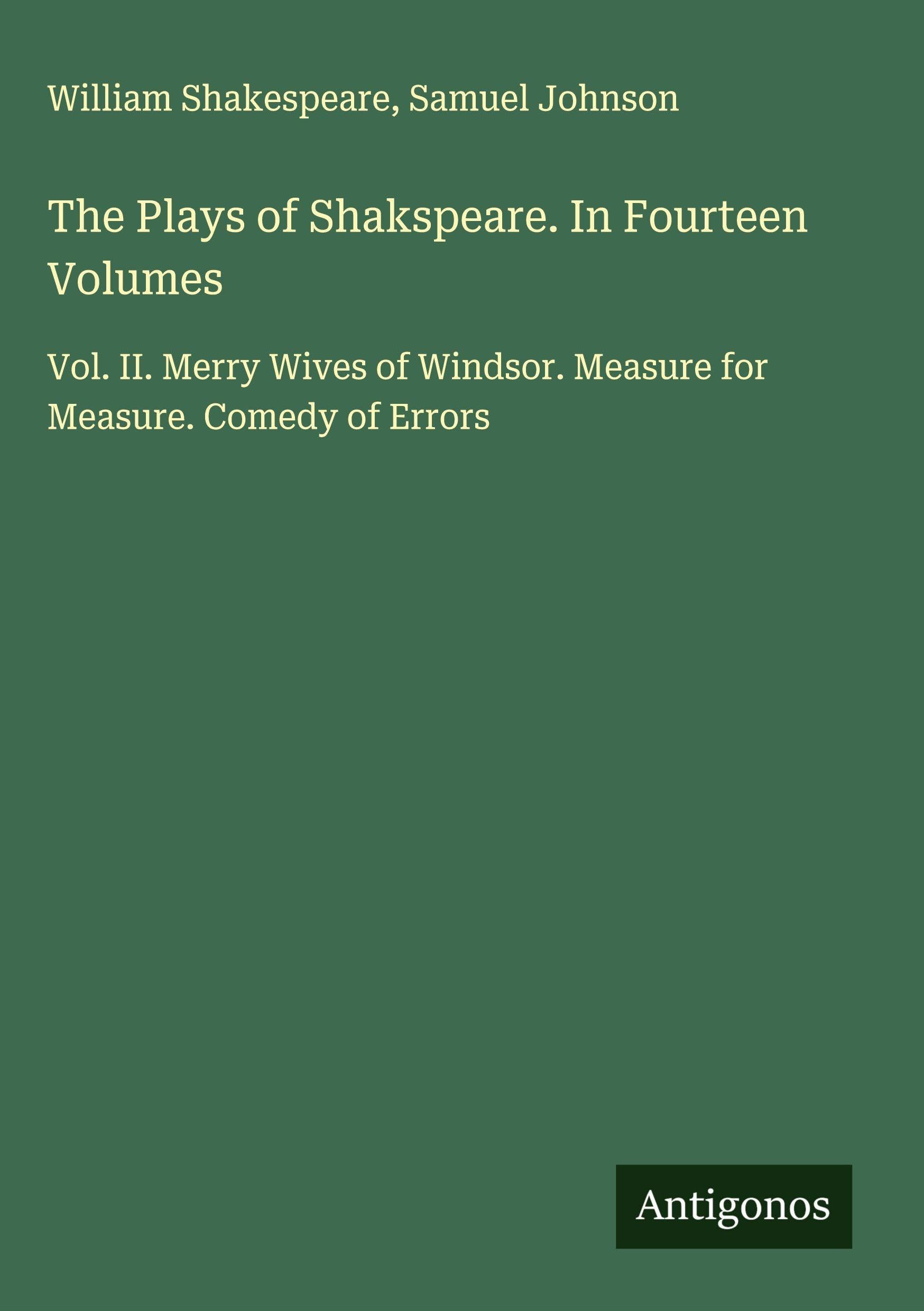 The Plays of Shakspeare. In Fourteen Volumes Classics