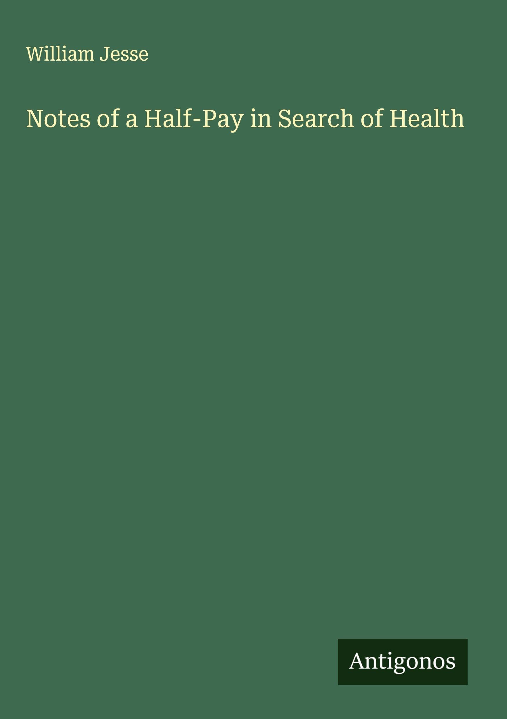 Notes of a Half-Pay in Search of Health Classics