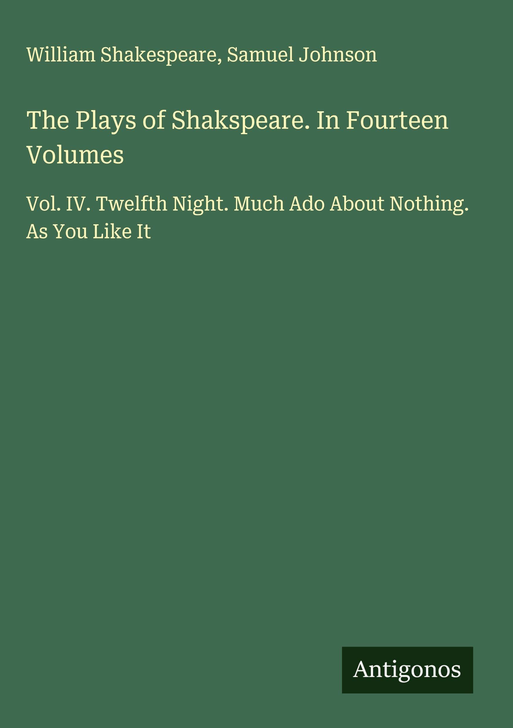 The Plays of Shakspeare. In Fourteen Volumes Classics