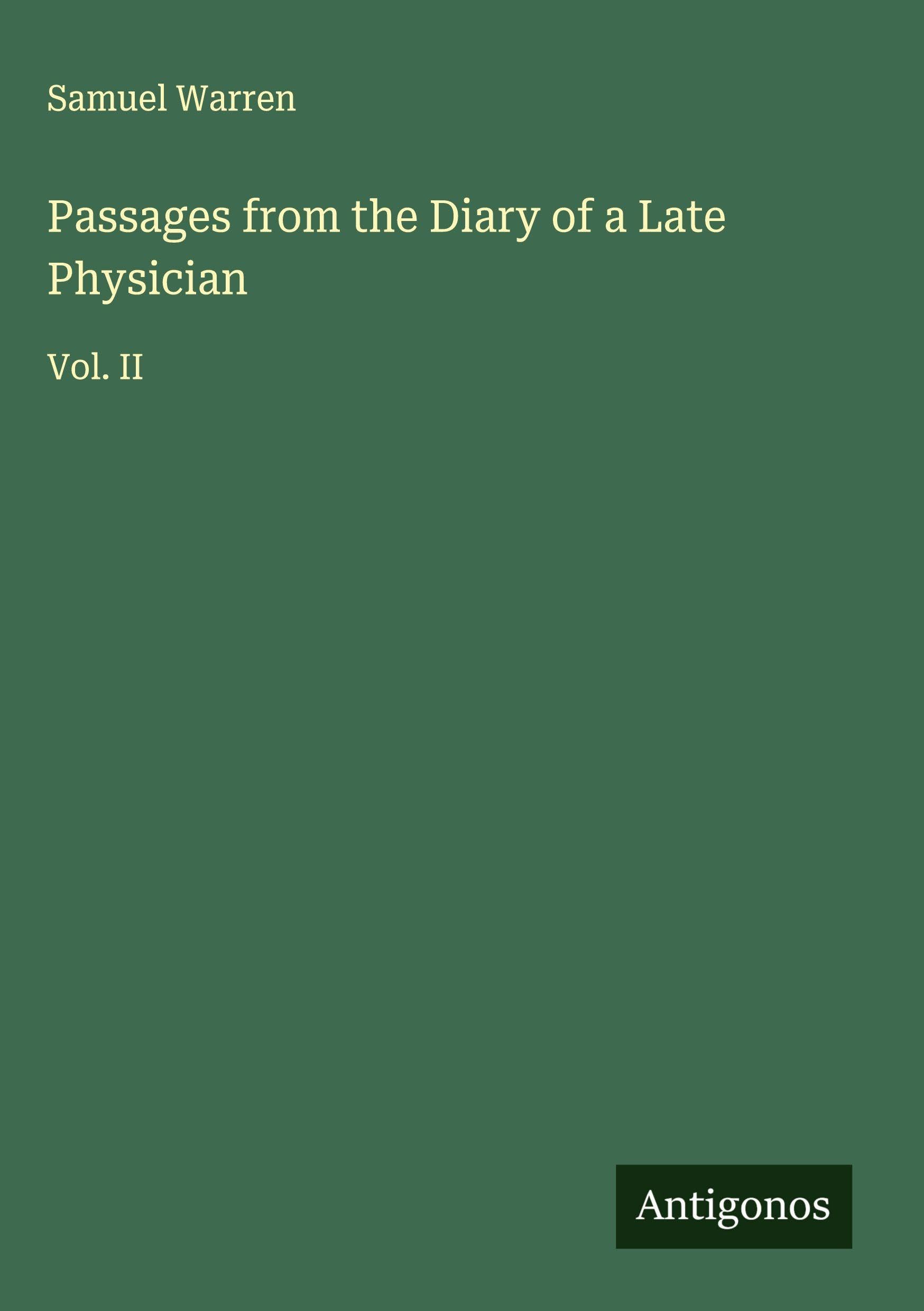 Passages from the Diary of a Late Physician Classics