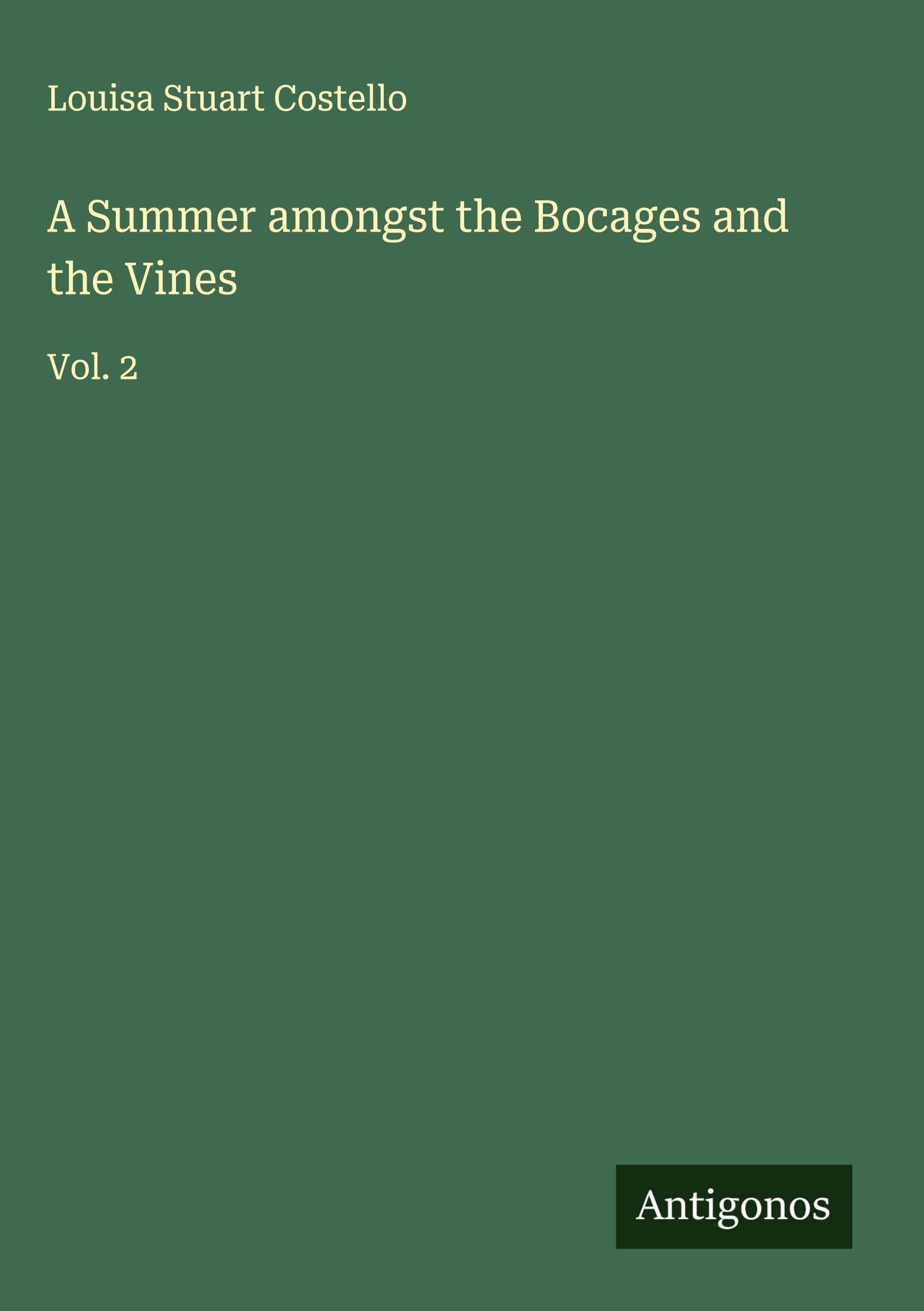 A Summer amongst the Bocages and the Vines Classics