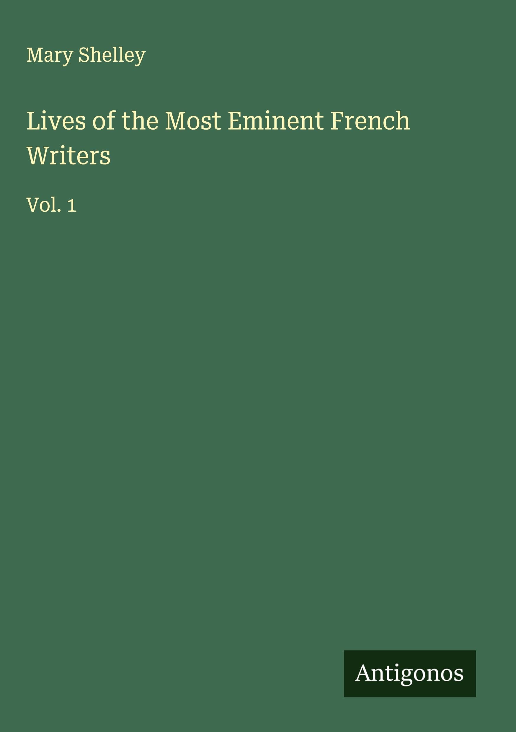 Lives of the Most Eminent French Writers Classics