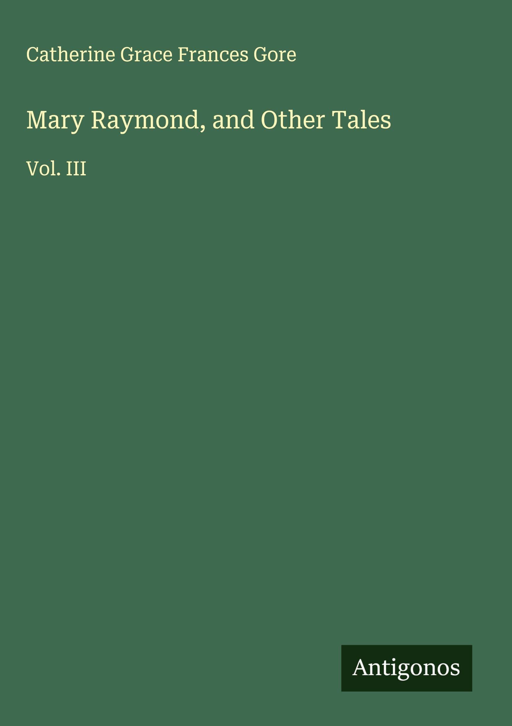 Mary Raymond, and Other Tales Classics