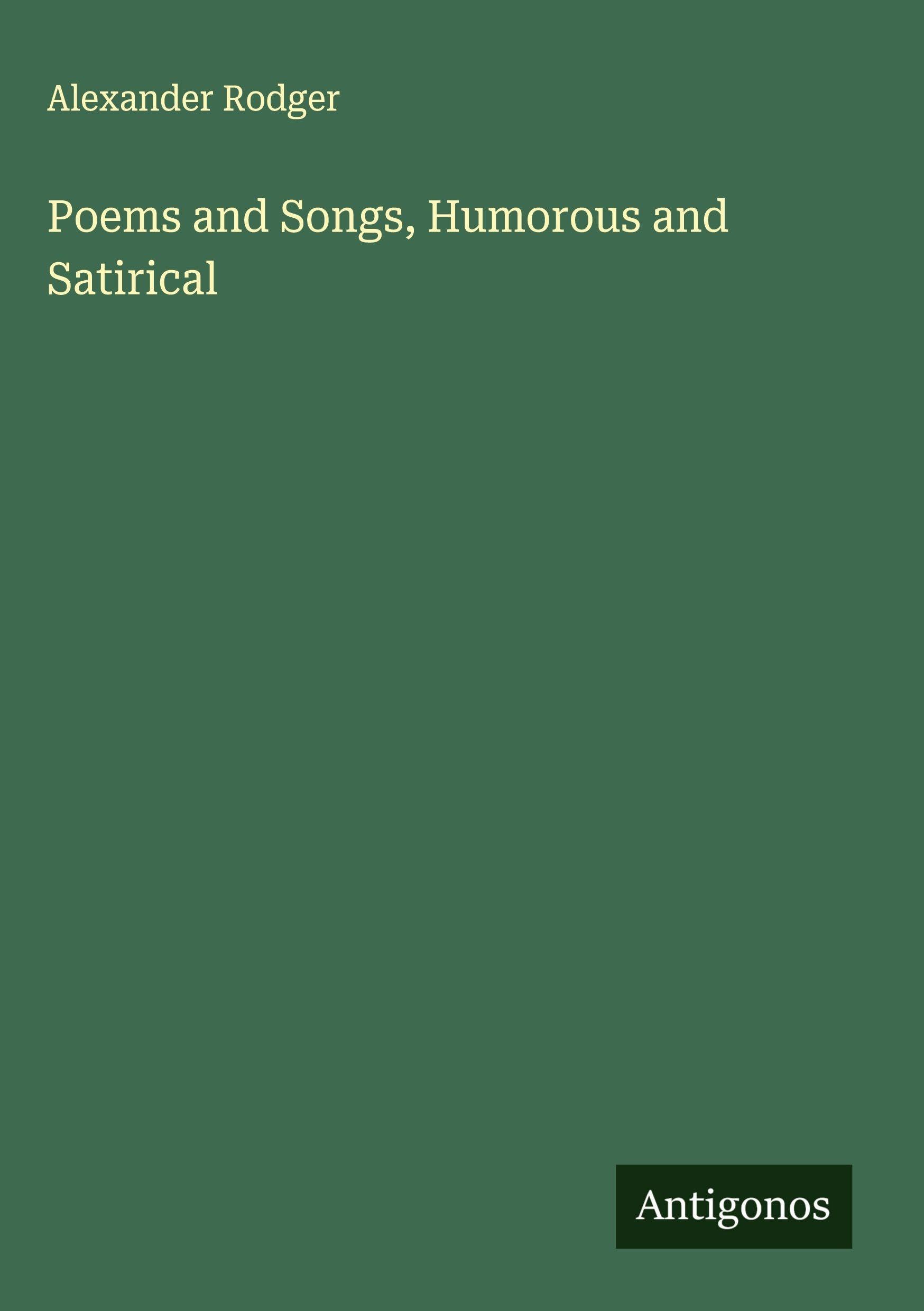 Poems and Songs, Humorous and Satirical Classics